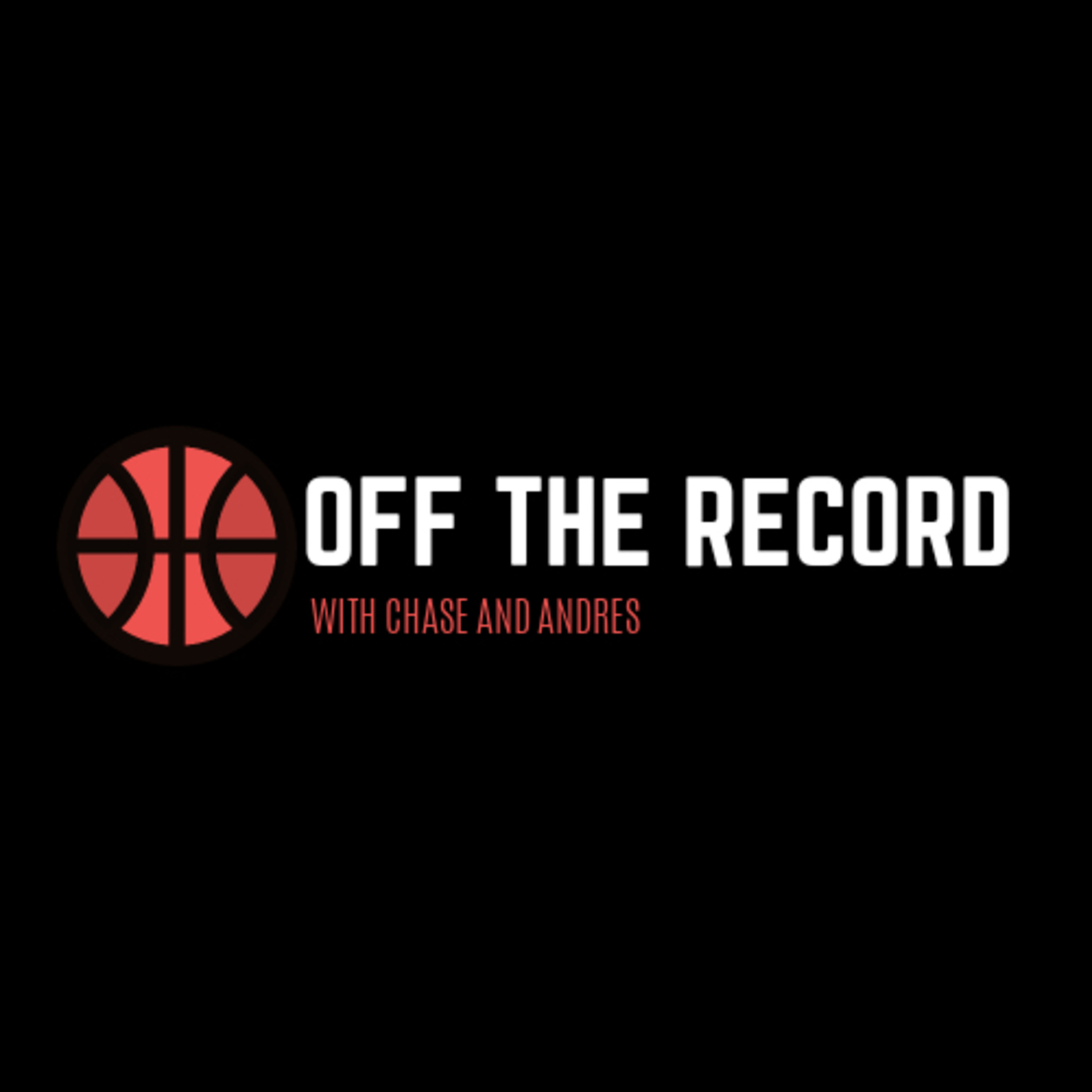 Off The Record: NBA Talk and Predictions