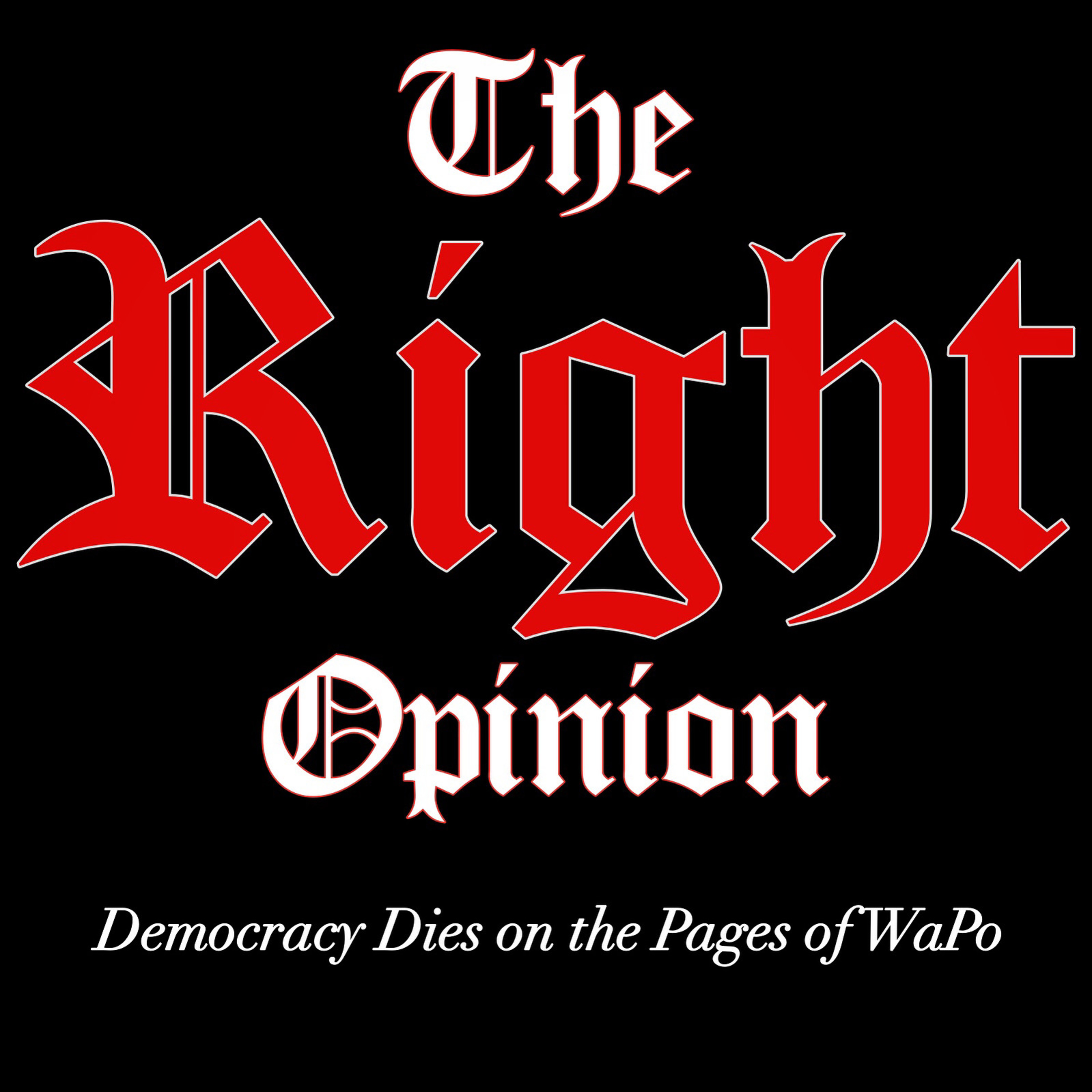 The Right Opinion: Why Won’t Biden Cure Cancer? episode artwork