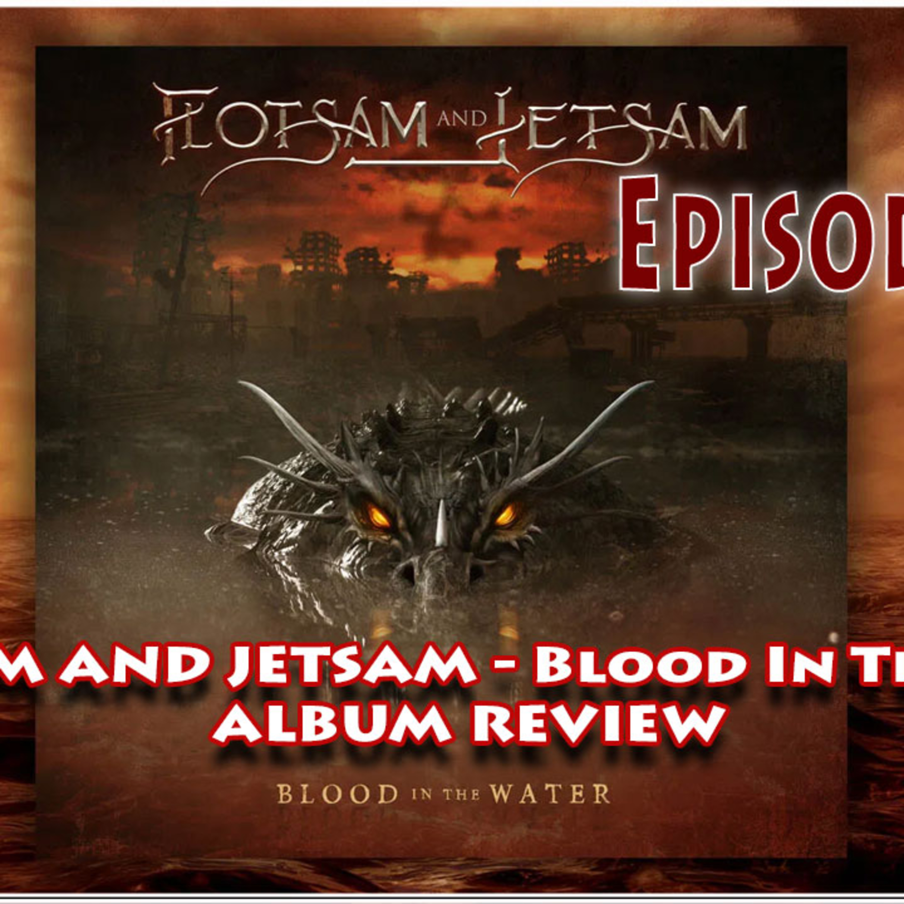 Flotsam and Jetsam- Blood In The Water Review- Rat Salad Review Episode: 111 episode artwork