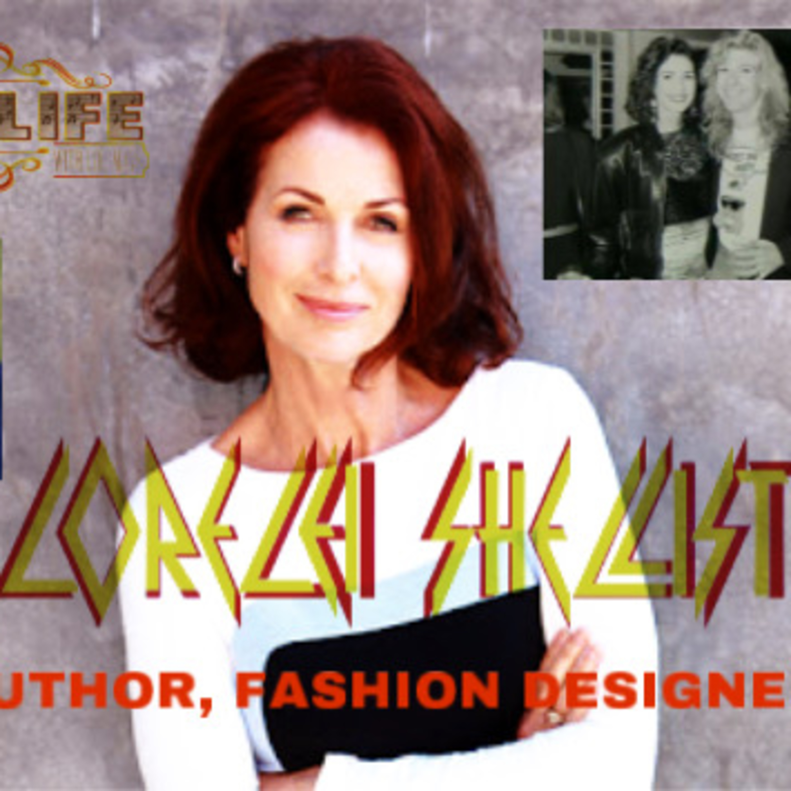 Music Is Life- Episode 72: Lorelei Shellist – Model, Author, Fashion Designer (Part 1) episode artwork