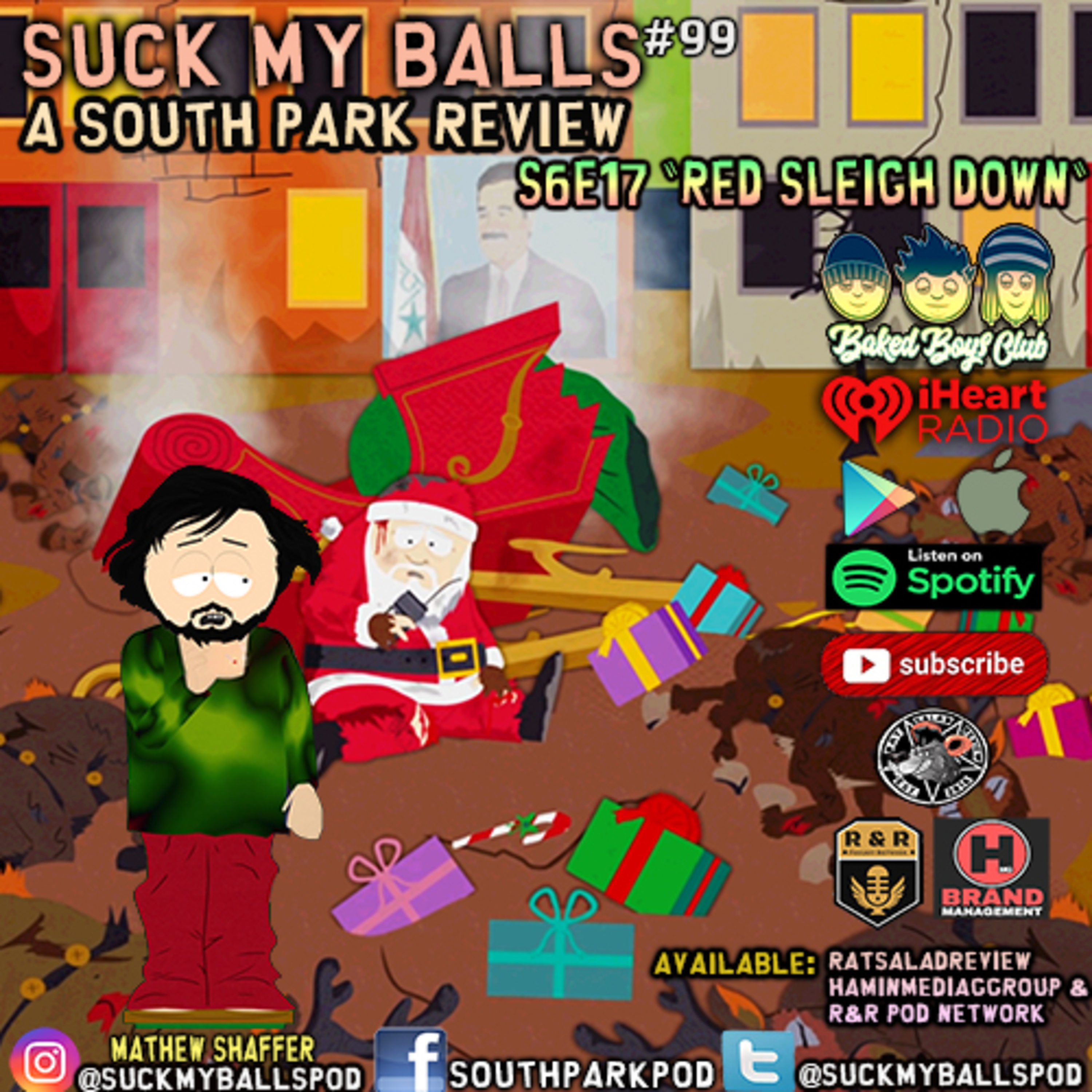 Suck My Balls #99 - S6E17 Red Sleigh Down - “Not Santa’s Balls” episode artwork