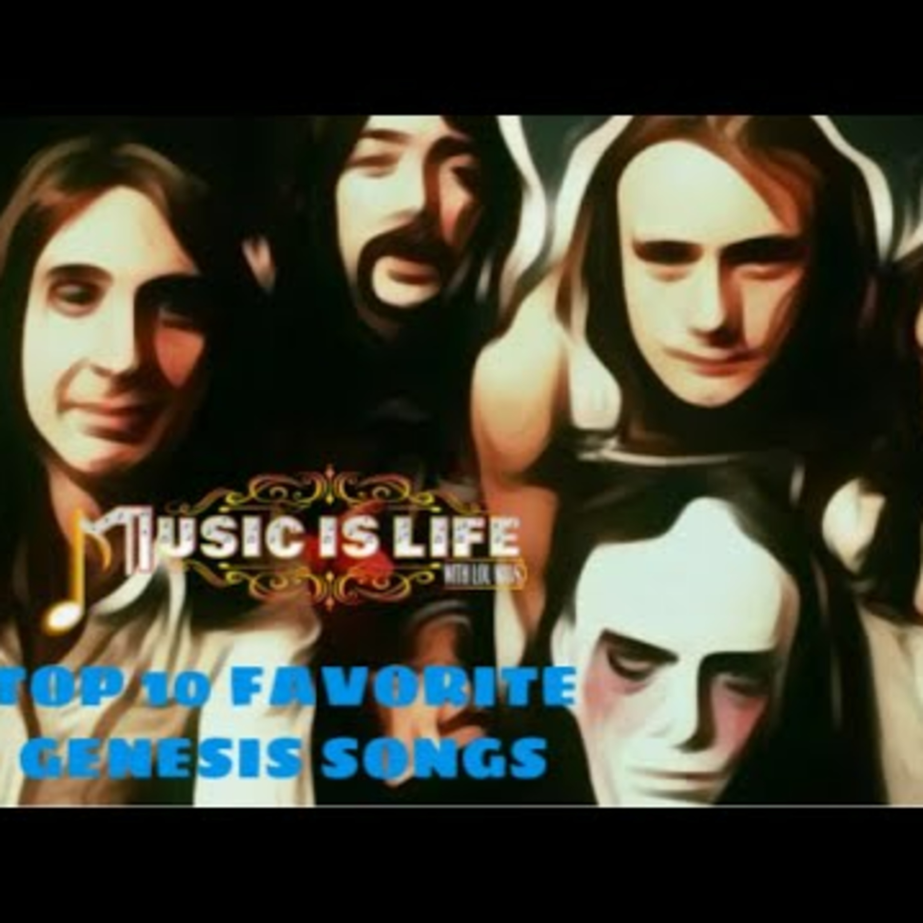 Top 10 Favorite Genesis Songs - Music Is Life Podcast (with Tara of Just The Cheese Please Podcast) episode artwork