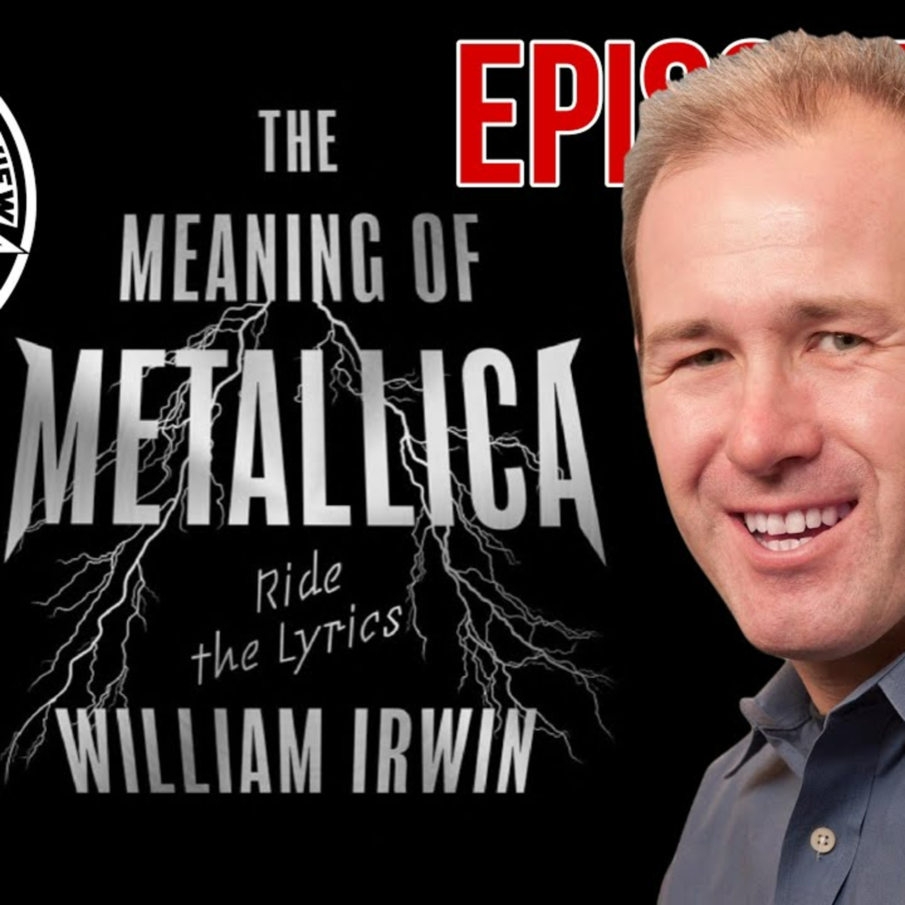 William Irwin Meaning Of Metallica Writer Interview Rat Salad Review Episode 163 episode artwork