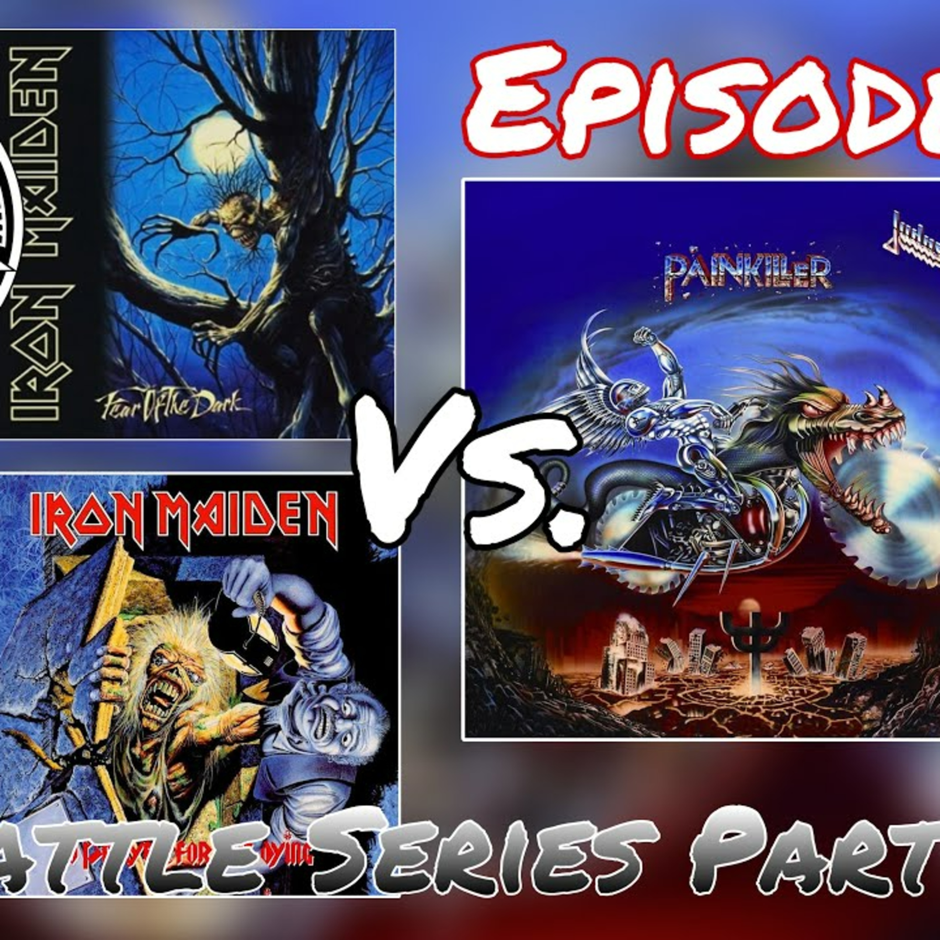 Iron Maiden Vs. Judas Priest Battle Series Part 8 Rat Salad Review Ep. 177 episode artwork