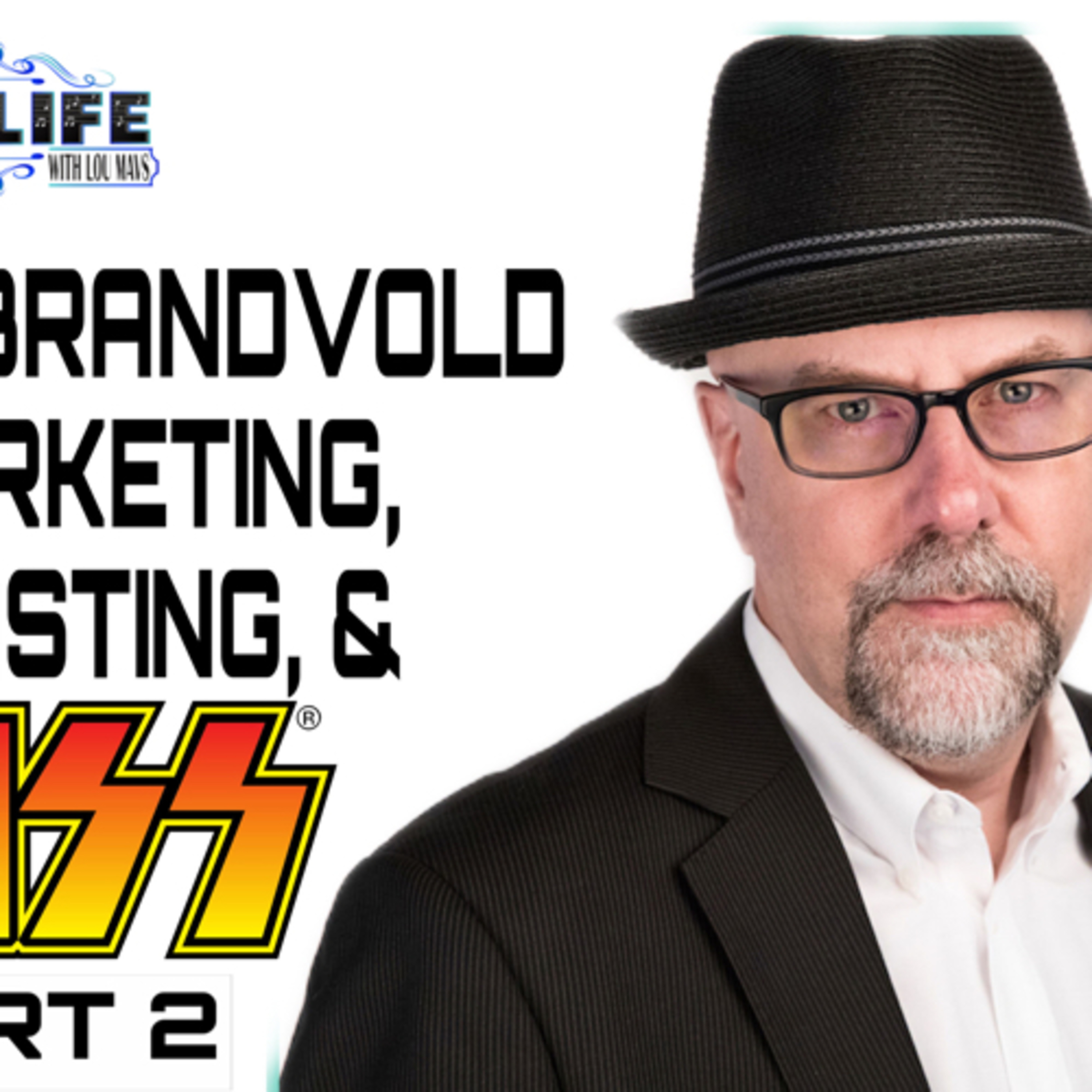 Michael Brandvold (Michael Brandvold Marketing) - Music Is Life Podcast (Part 2) episode artwork
