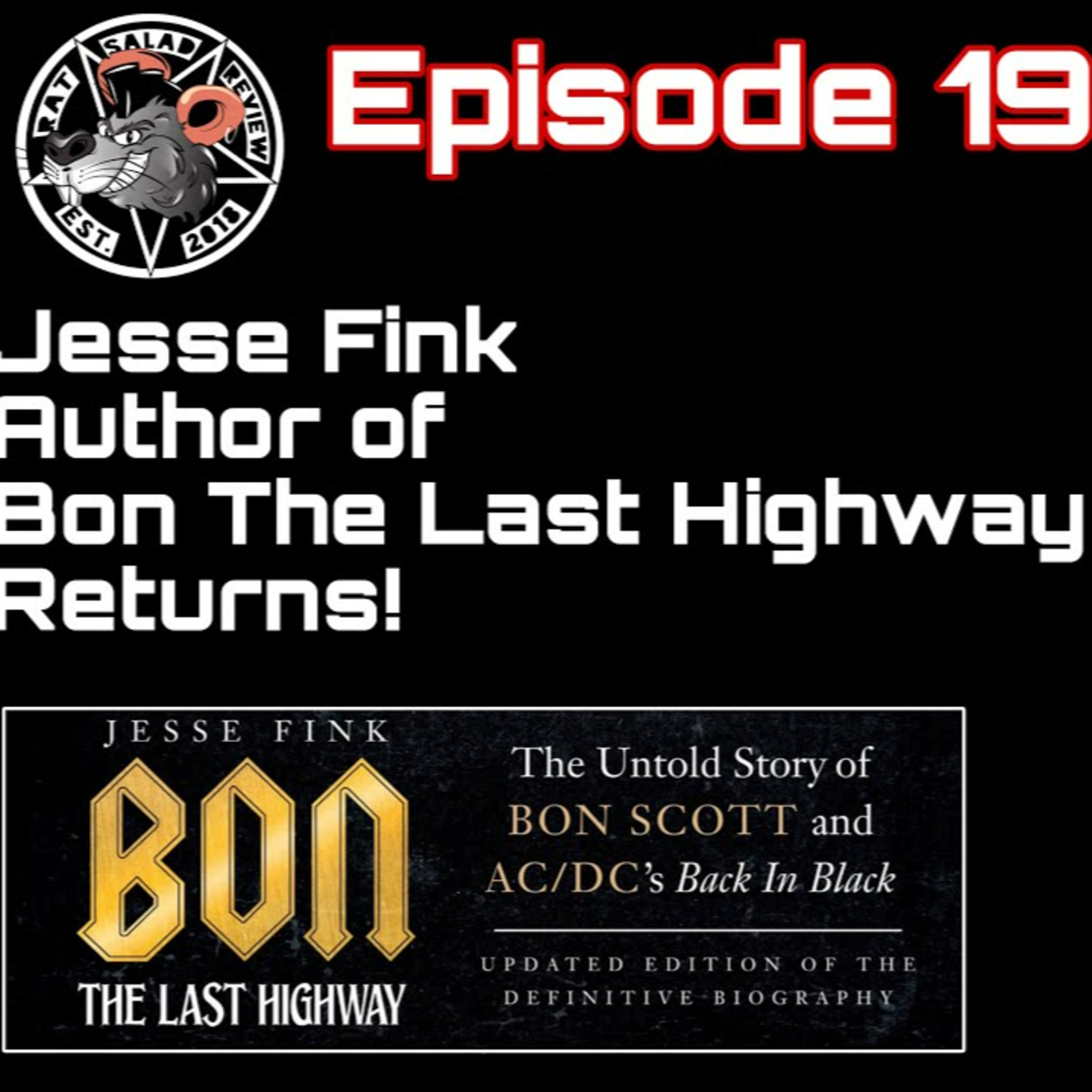 Jesse Fink Interview on Bon Scott and Brian Johnson of AC/DC Was Bons lyrics used in Back In Black? Rat Salad Review Episode 194 episode artwork
