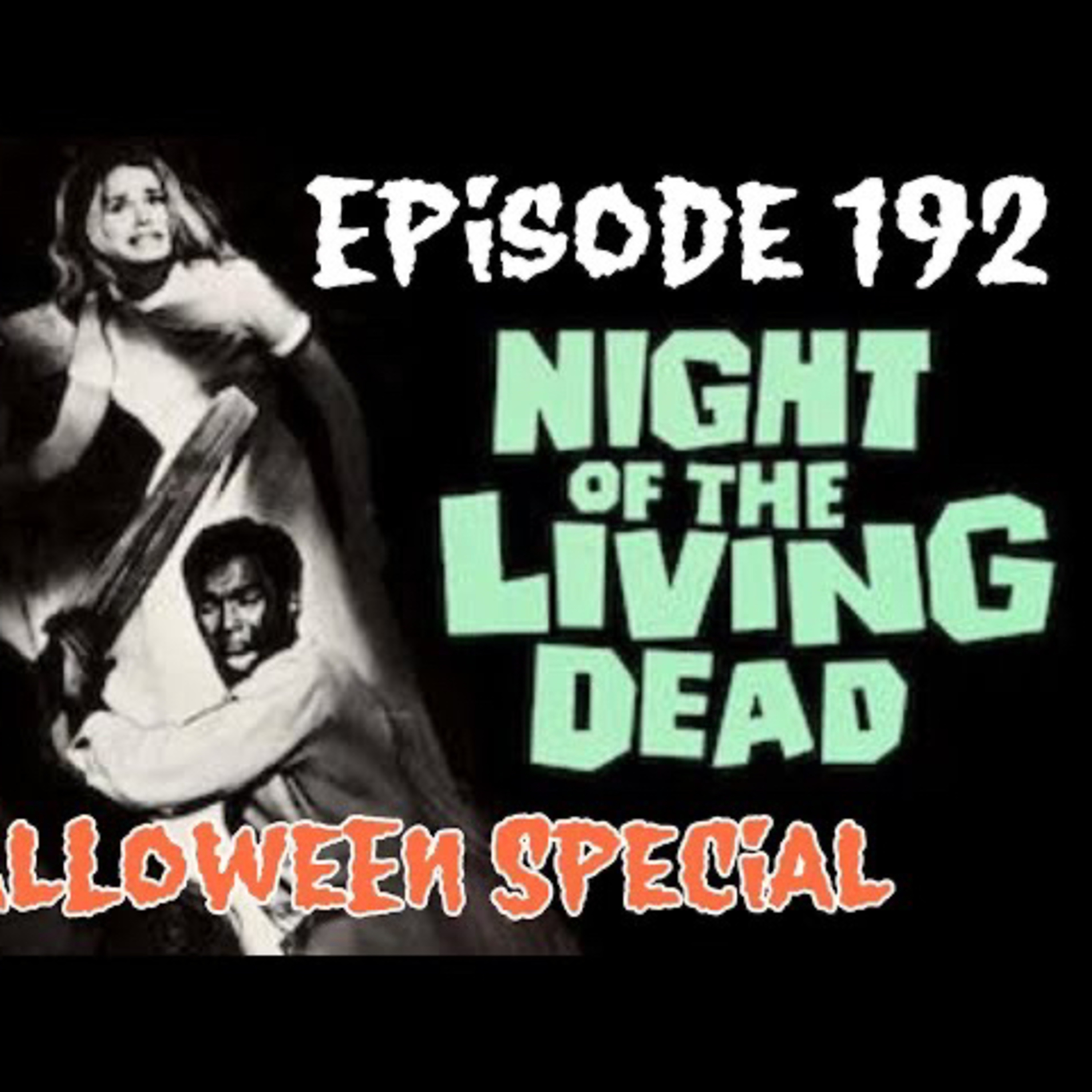 Night Of The Living Dead watch along - Rat Salad Review Halloween Special - Episode 192 episode artwork