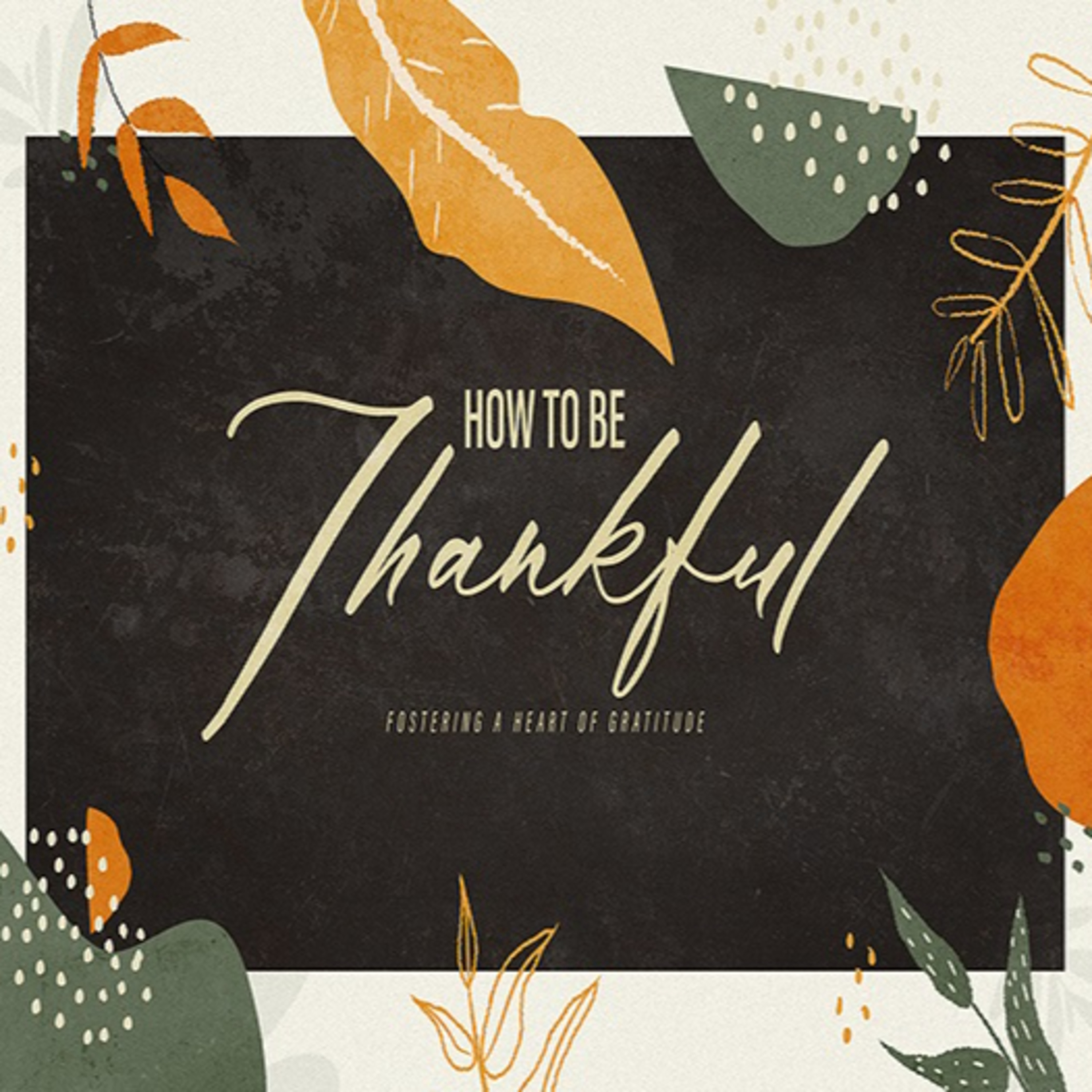 "Fostering a Heart of Gratitude" by Pastor Daniel Lewis episode artwork