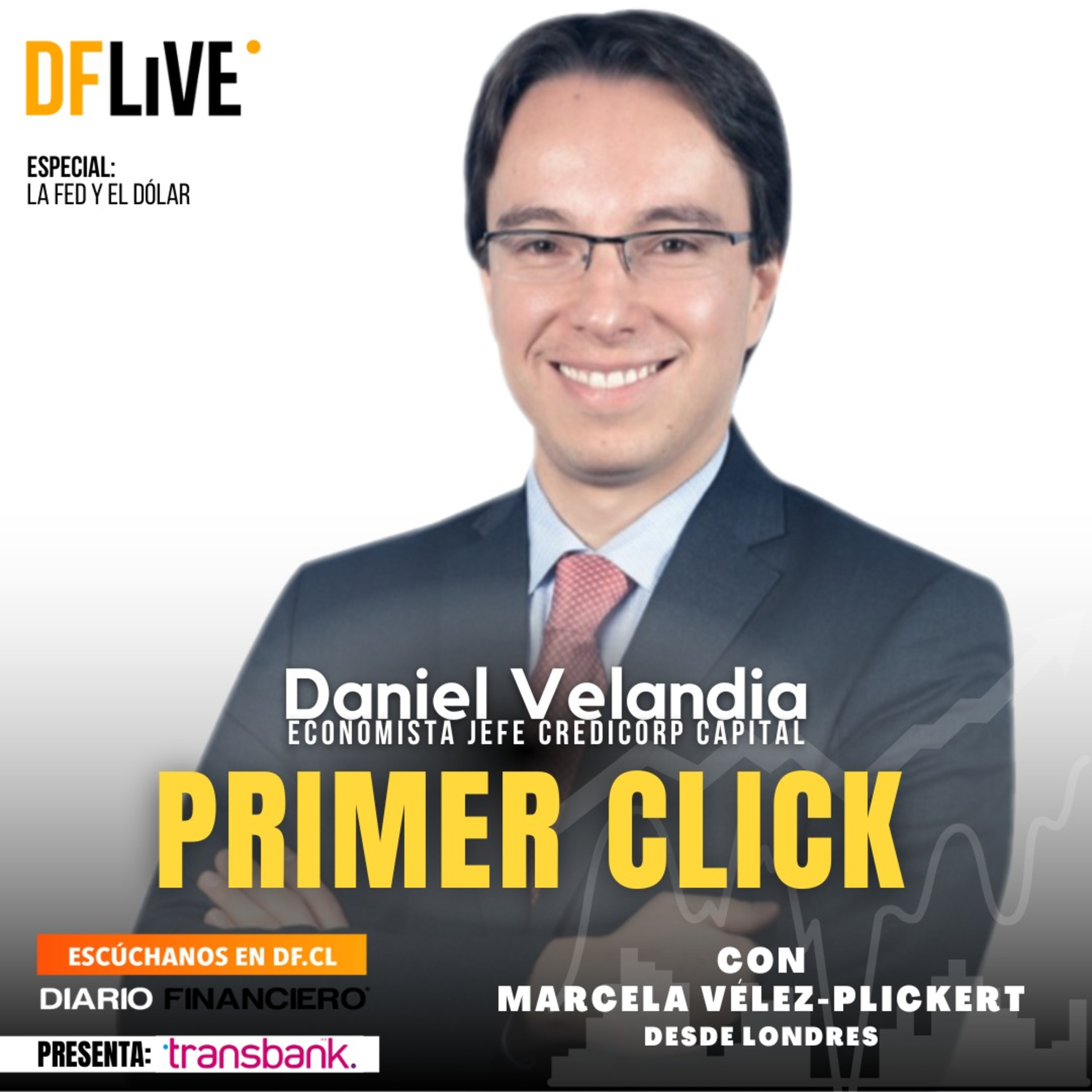 Especial Fed, Dólar y Latam