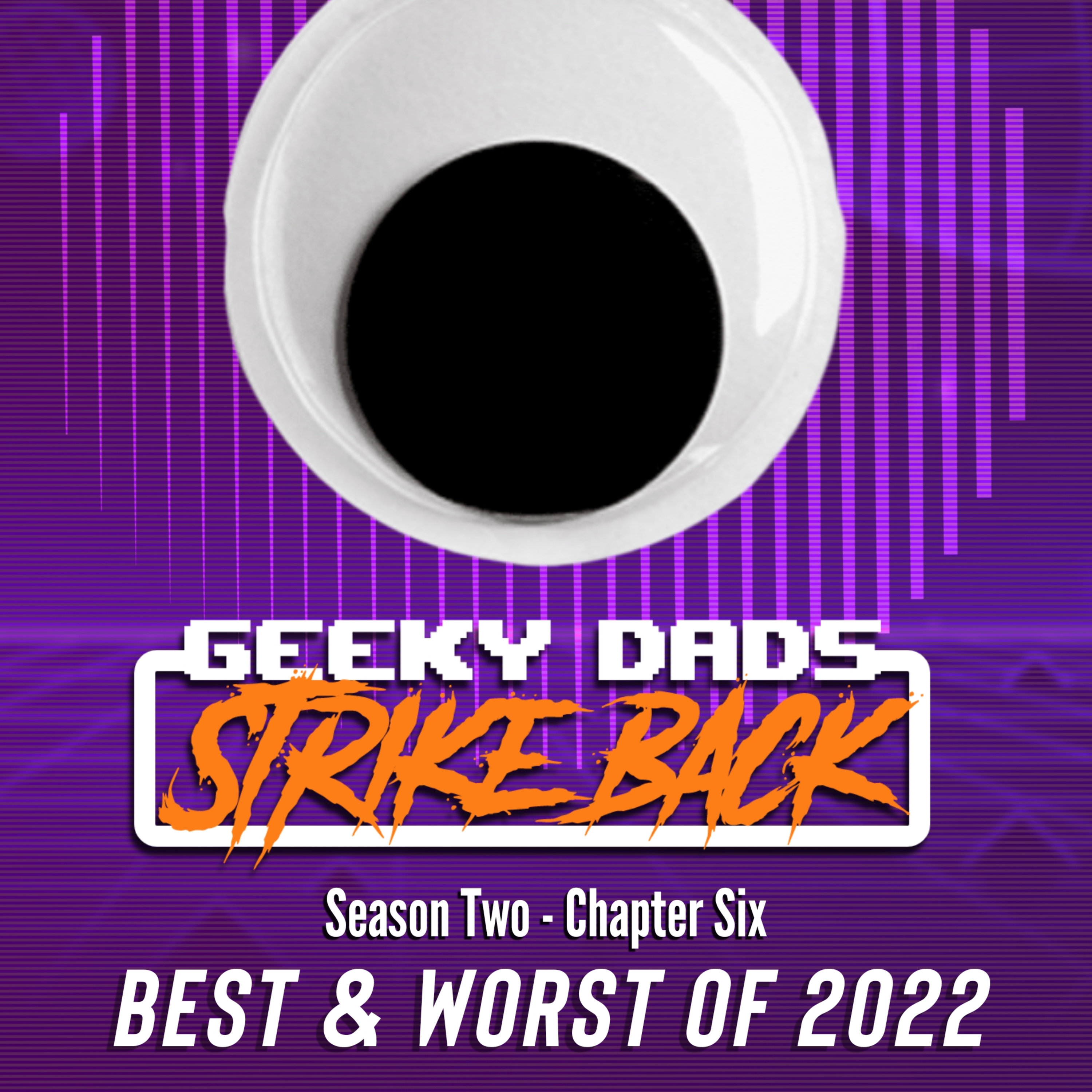Season 2 Chapter 6 - Best/Worst of 2022 episode artwork