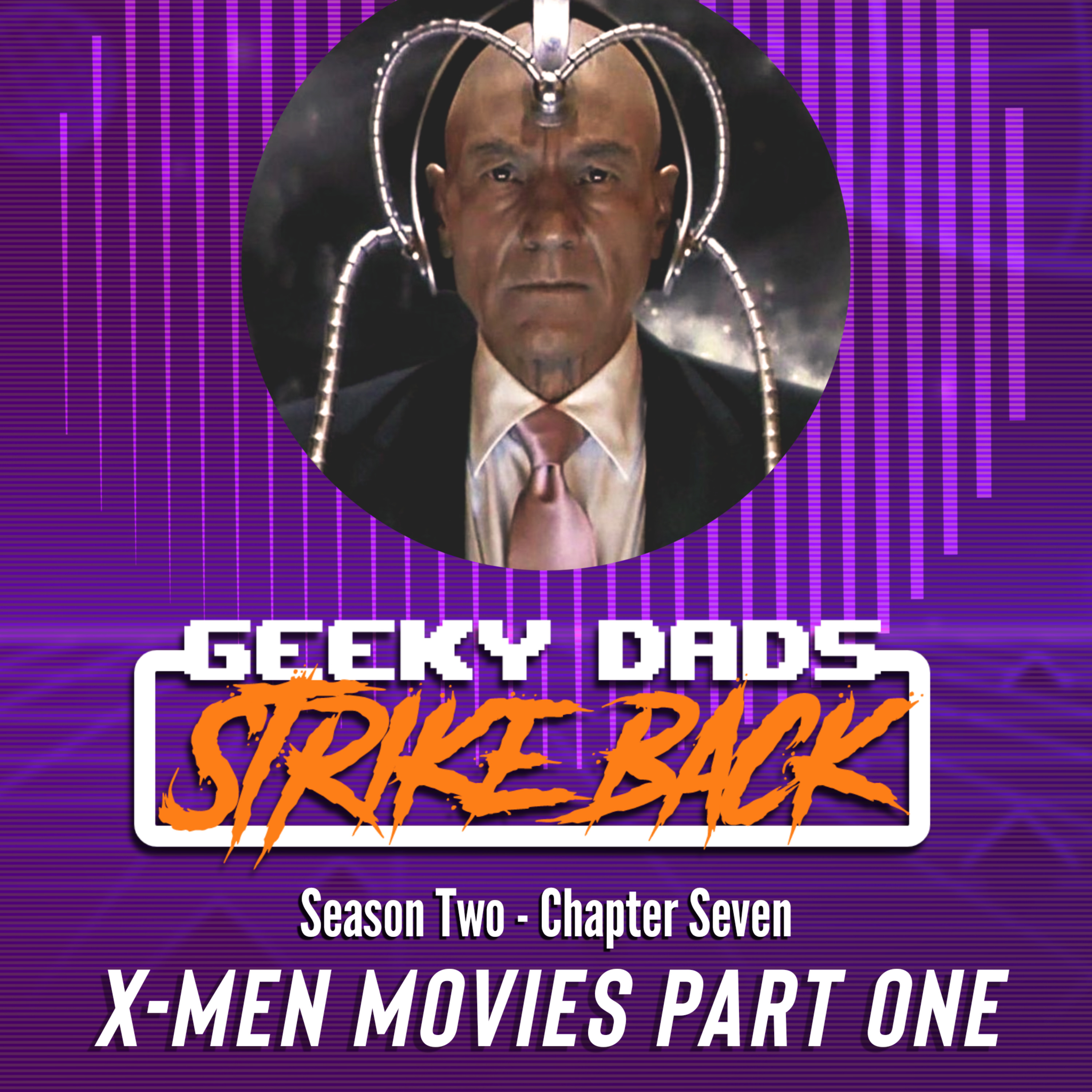 Season 2 - Chapter 7 - X-Men Movies Part One episode artwork