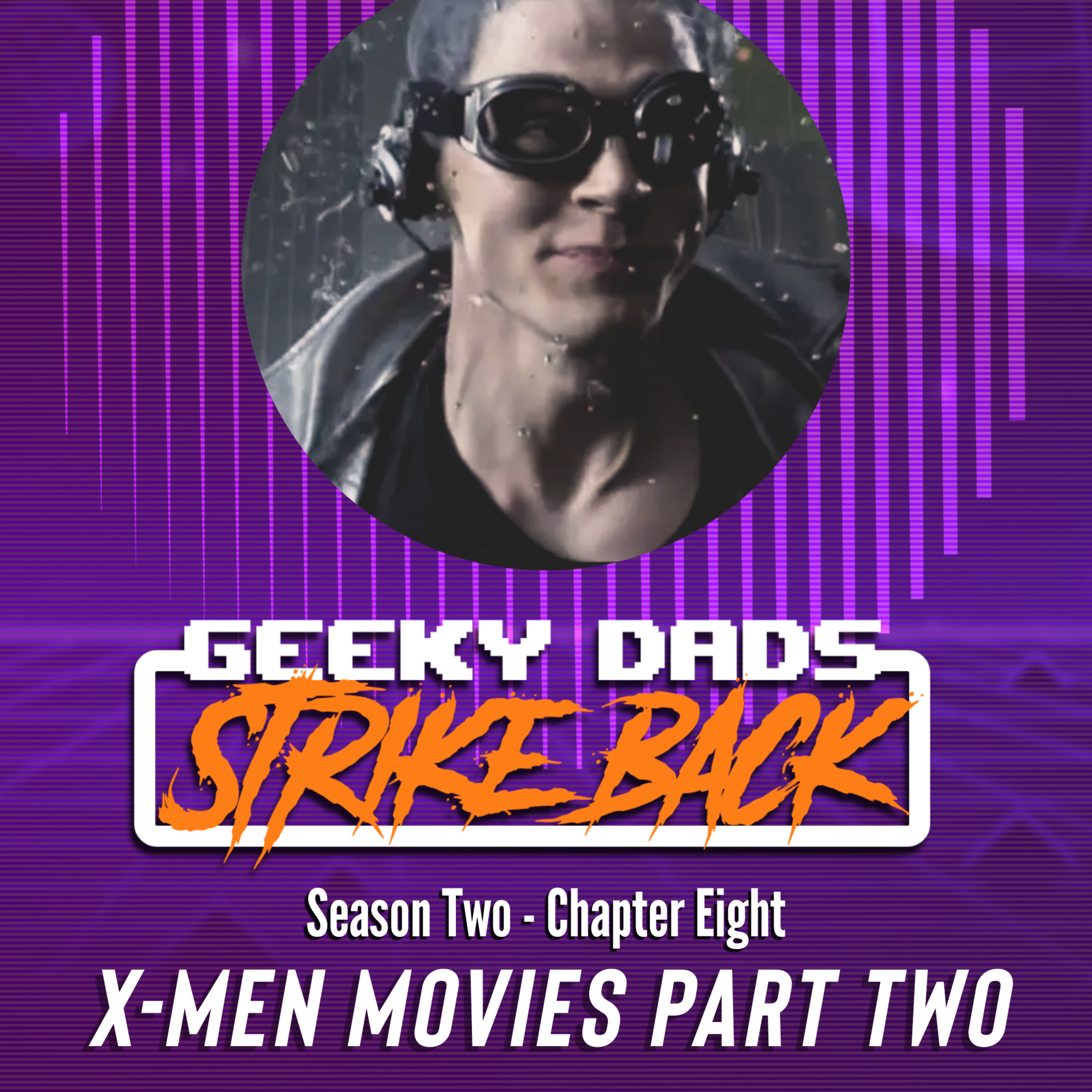 Season 2 - Chapter 8 - The X-Men Movies Part 2 episode artwork