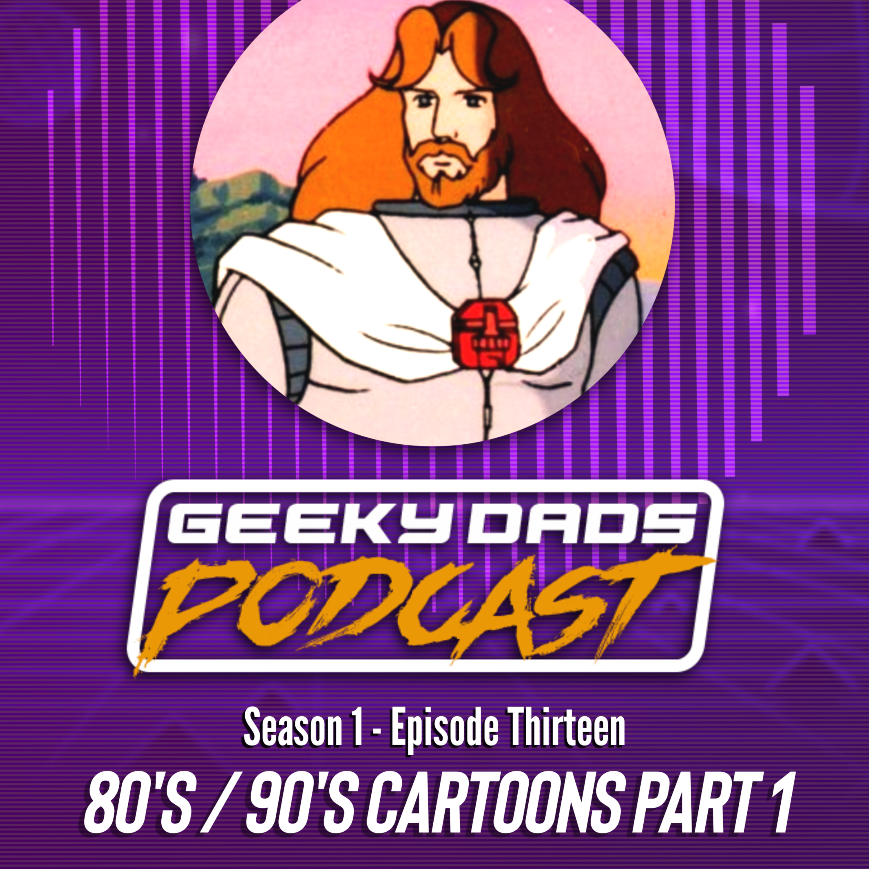 Episode 13 - 80's / 90's Cartoons Part 1 episode artwork