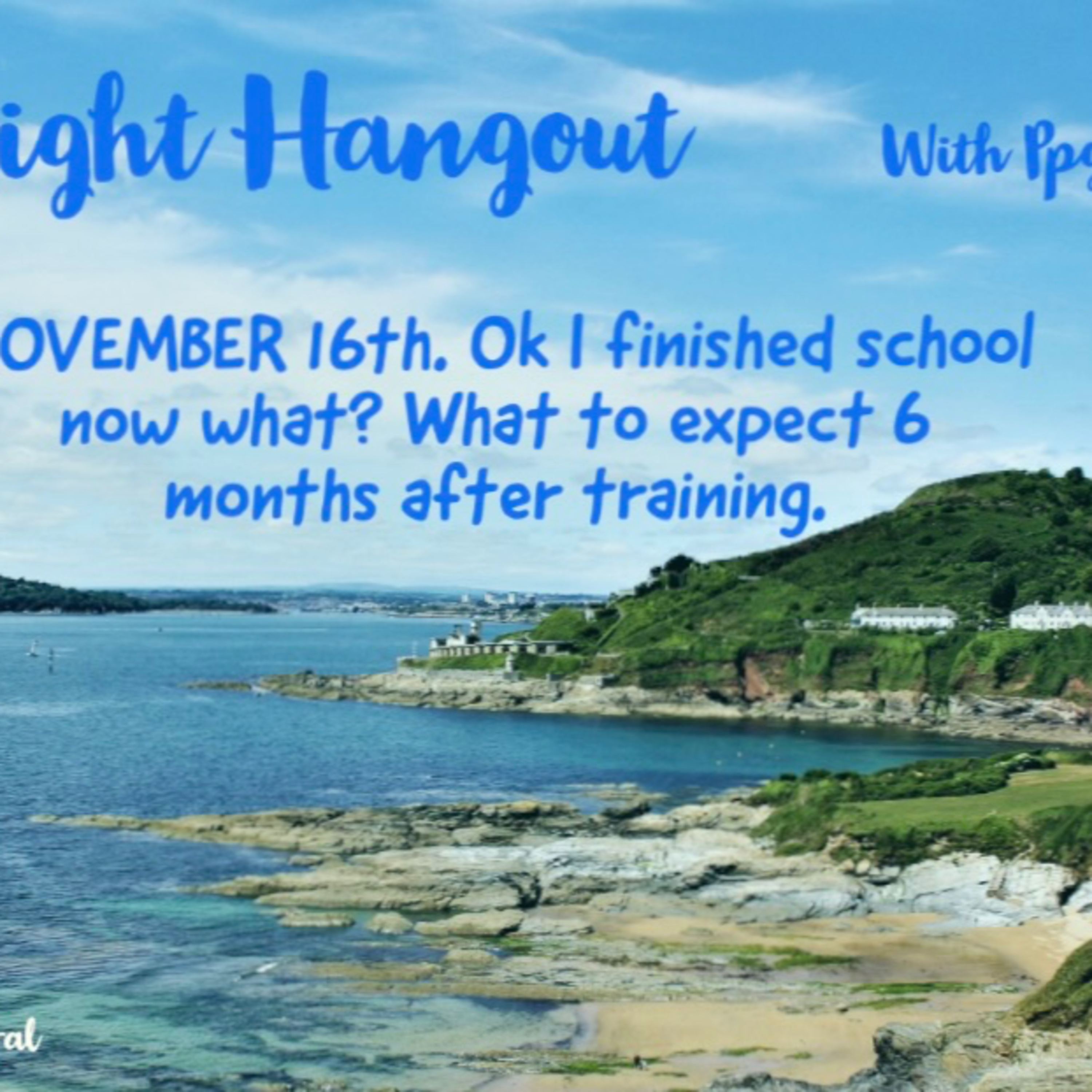 Tuesday Night Hangouts Episode 5 - What to expect 6 months after you're done with training episode artwork