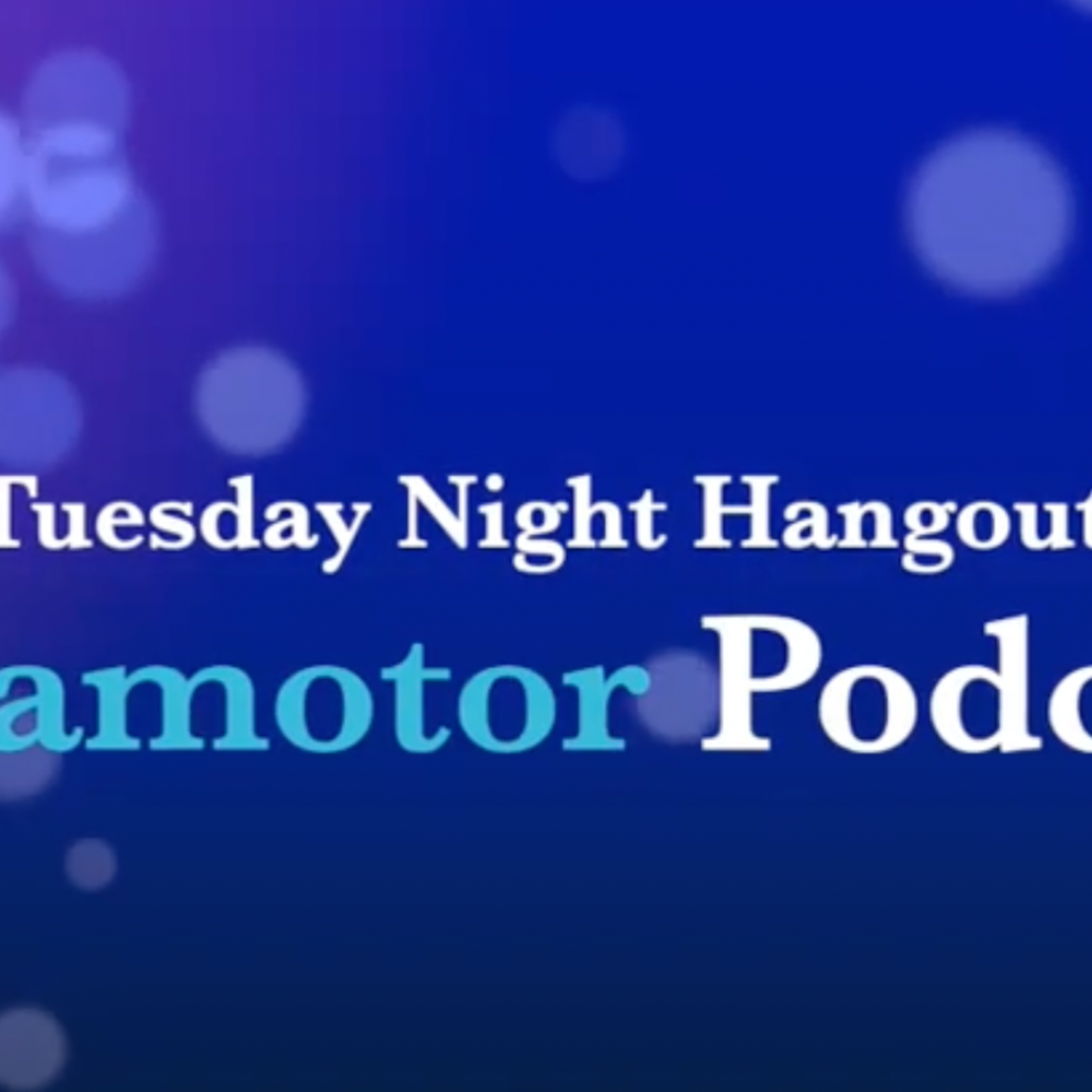 Tuesday Night Hangout - Just the guys hanging out chatting episode artwork