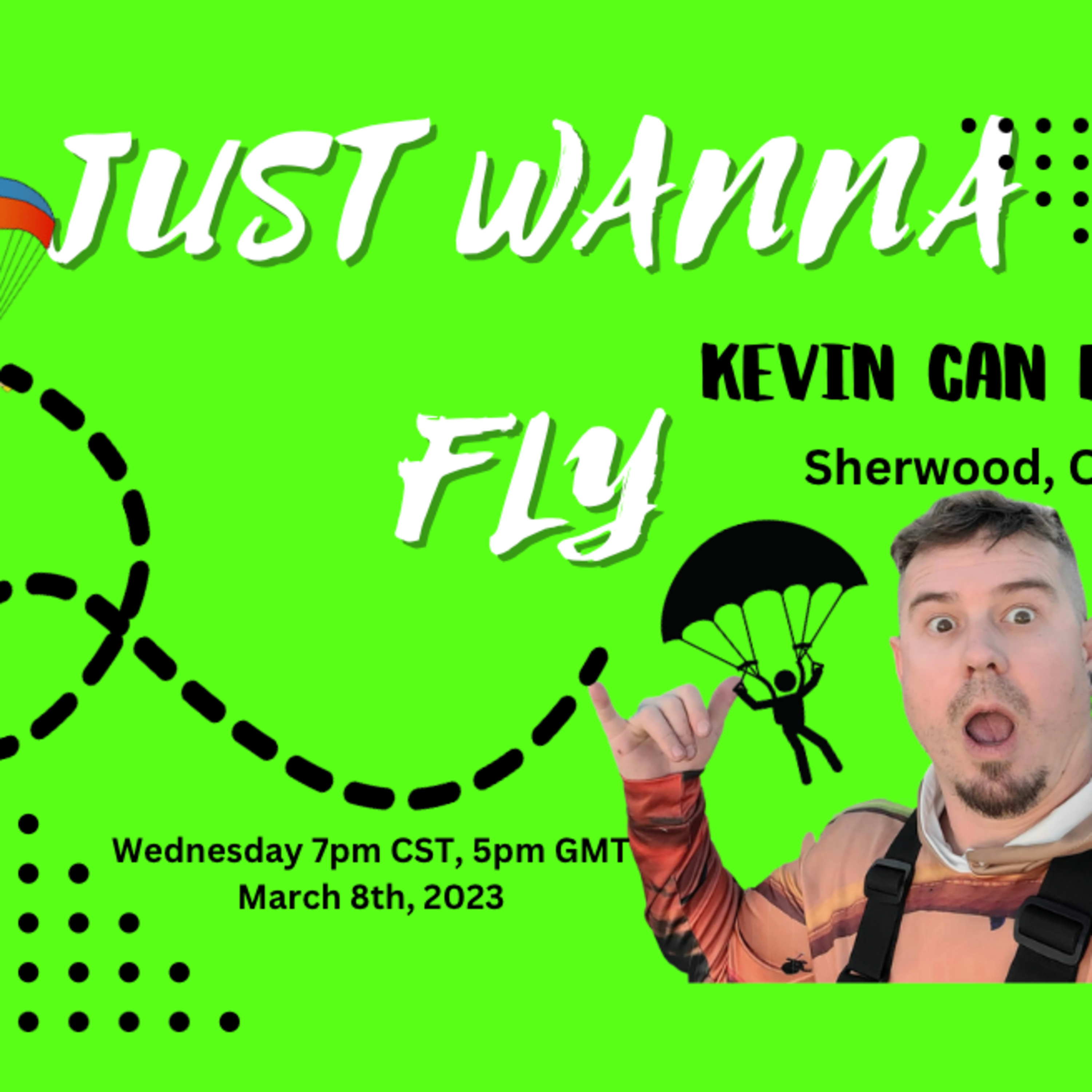 JUST WANNA FLY-93- Kevin Can Fly, Sherwood, Oregon episode artwork