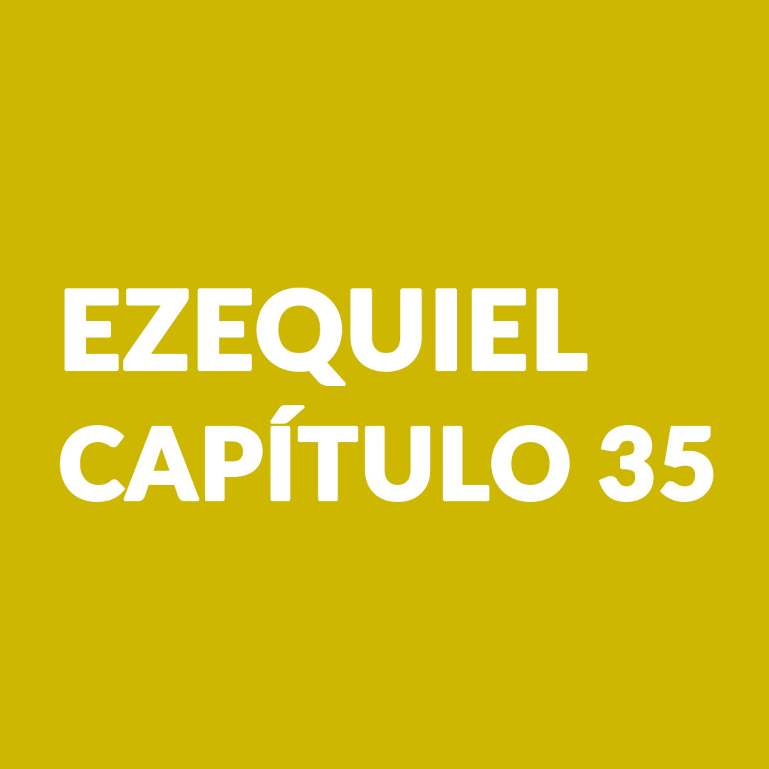 Episódio 34 - Ezequiel 35 episode artwork