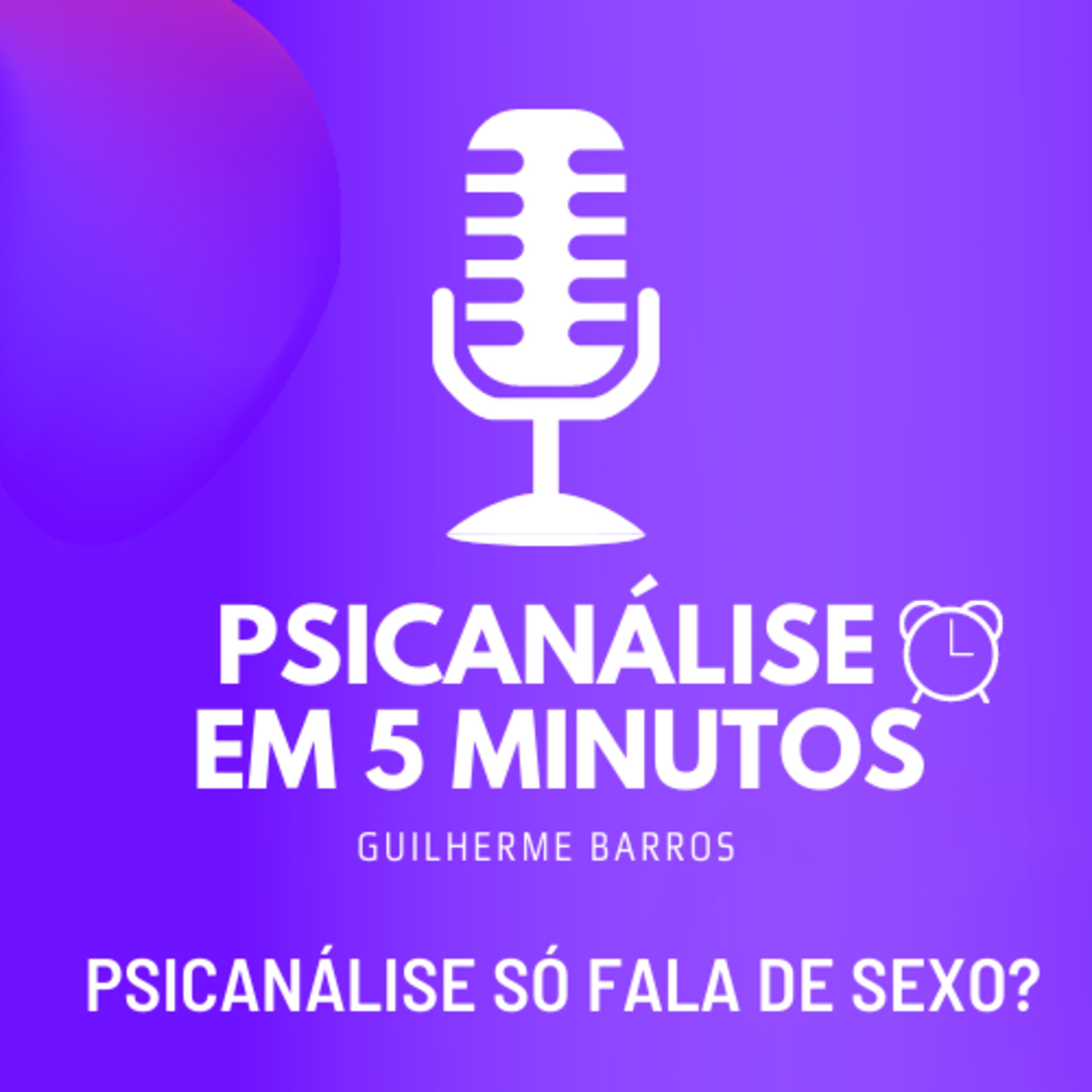 Psicanálise só fala de sexo? Mito ou verdade? episode artwork