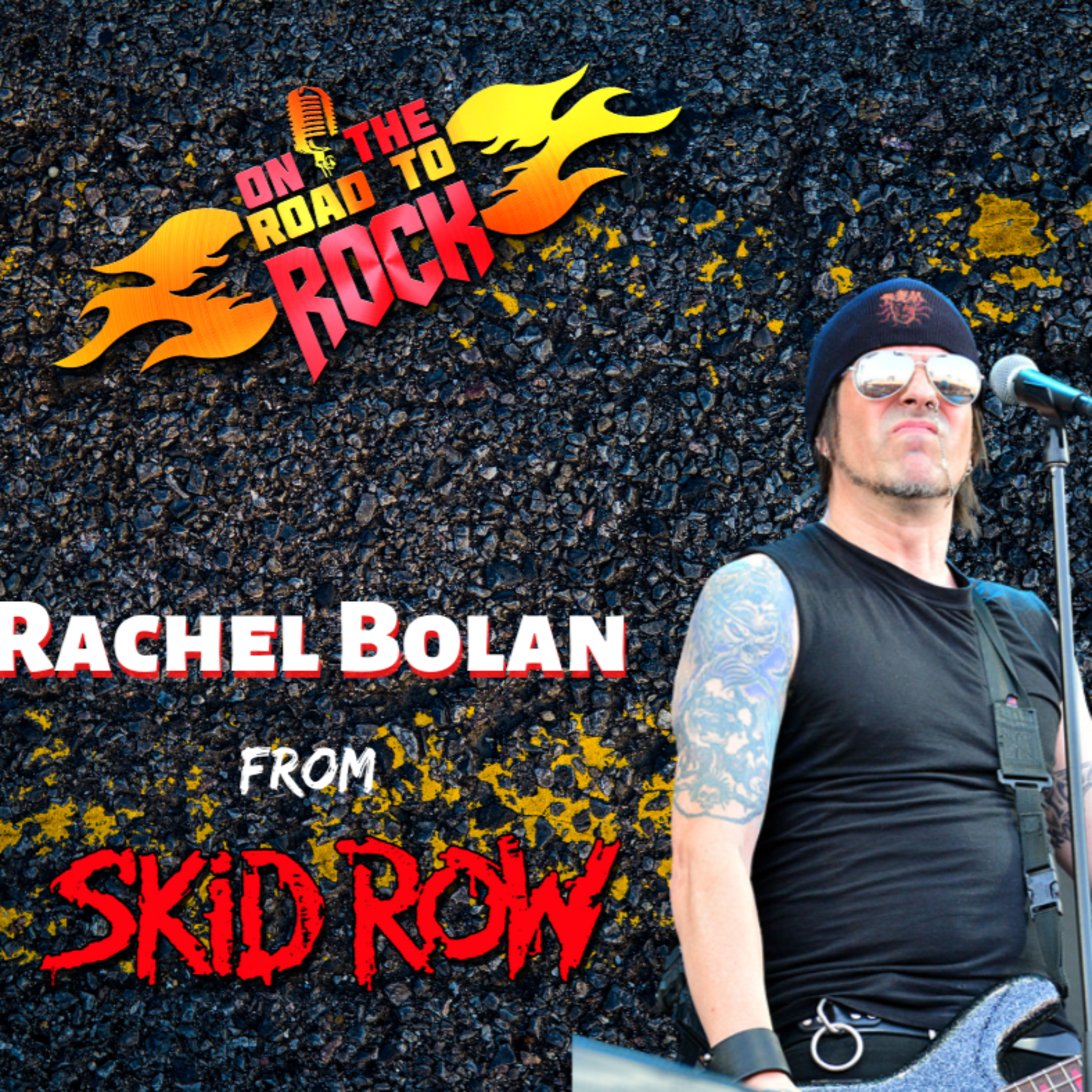 Rachel Bolan (Skid Row) The Gang's All Here episode artwork