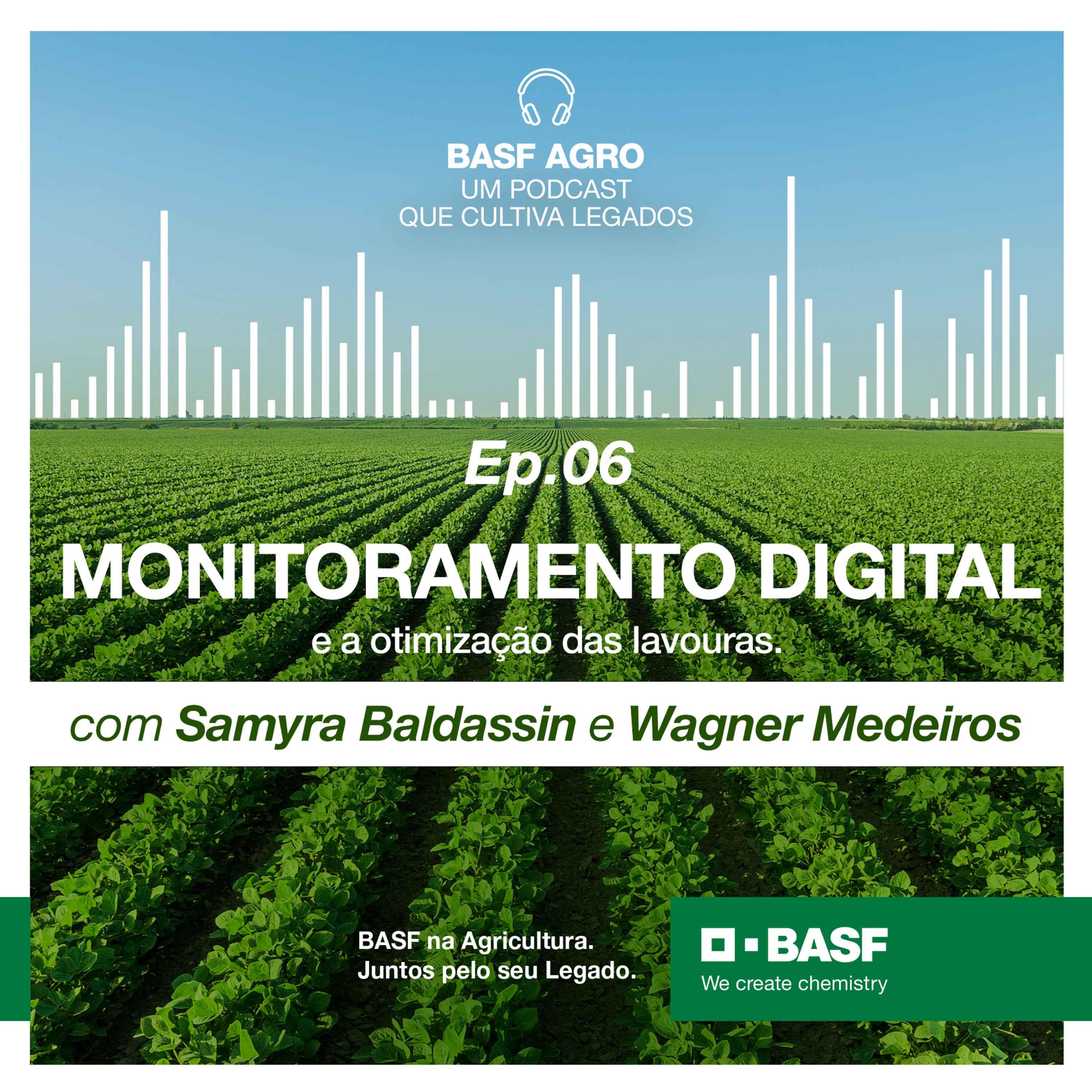 Ep. 06 - Monitoramento digital e a otimização das lavouras, com Samyra Baldassin e Wagner Medeiros episode artwork