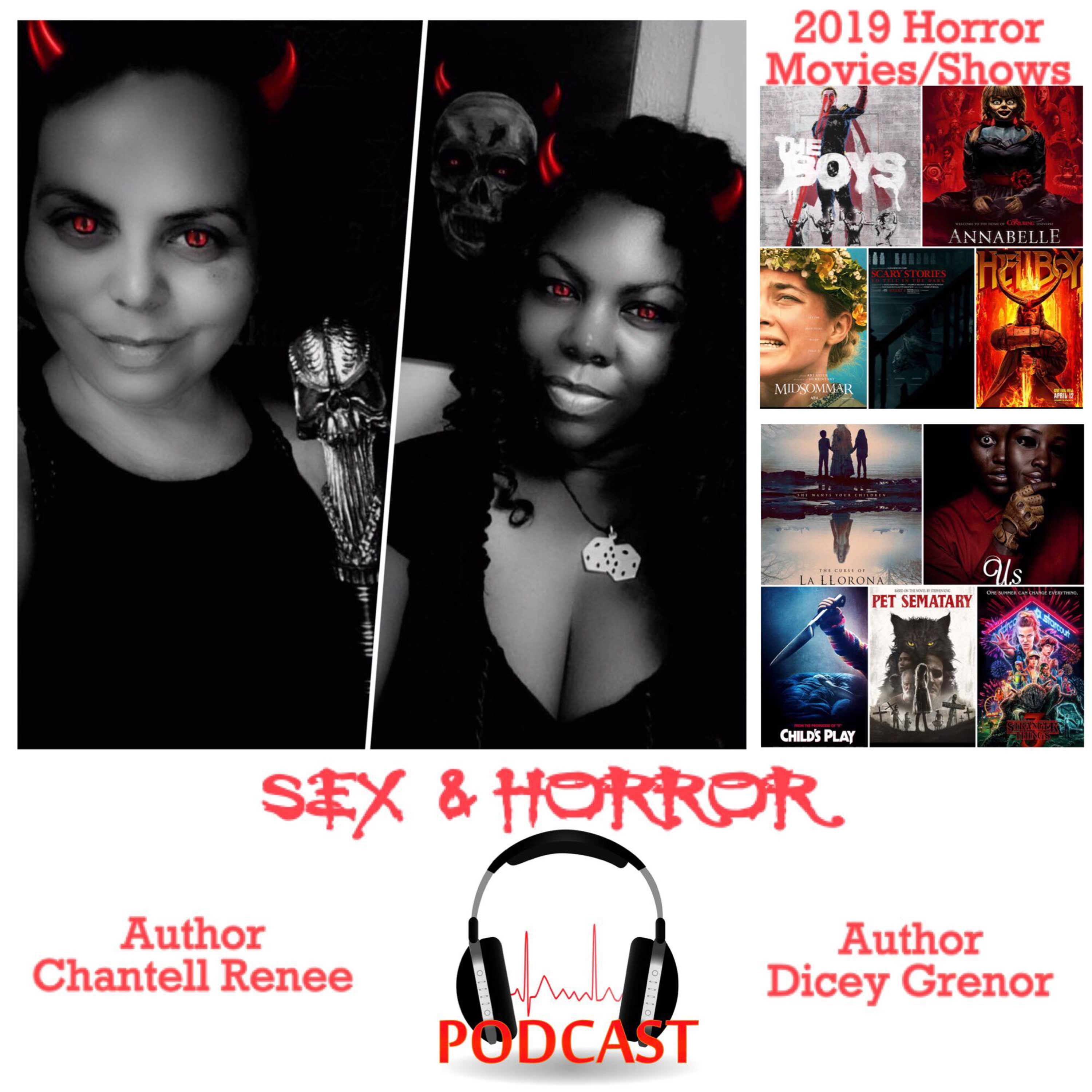 Sex and Horror with Dicey Grenor and Chantell Renee.