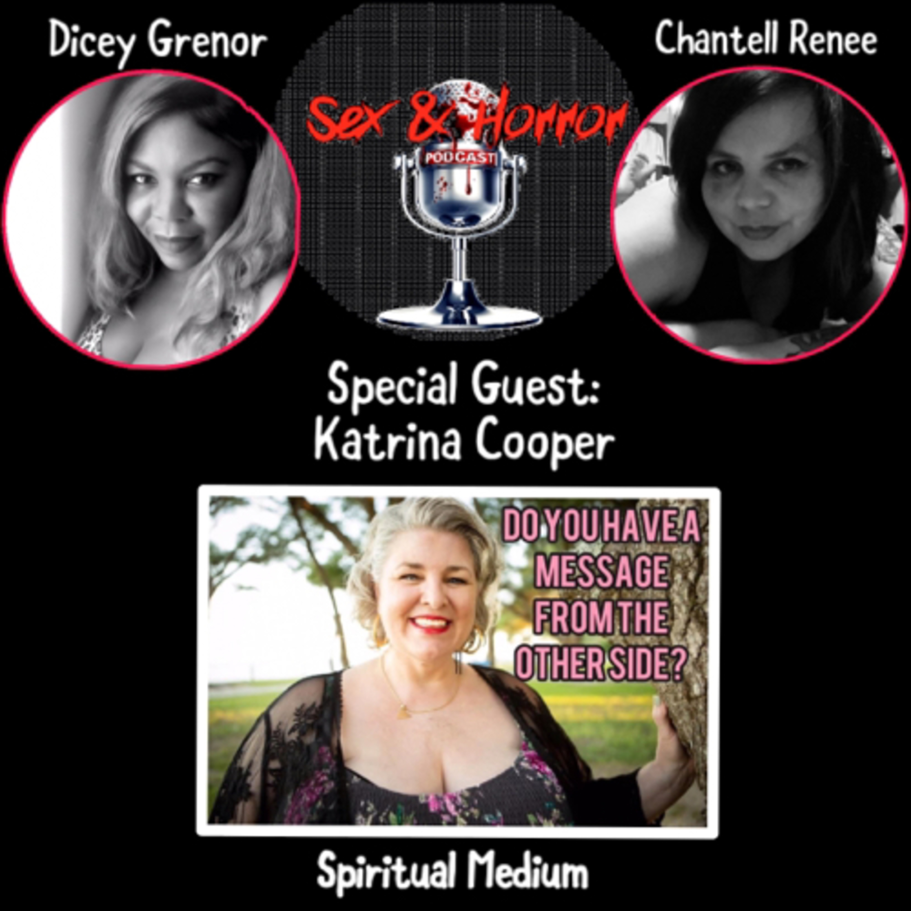 Sex and Horror with Dicey Grenor and Chantell Renee.