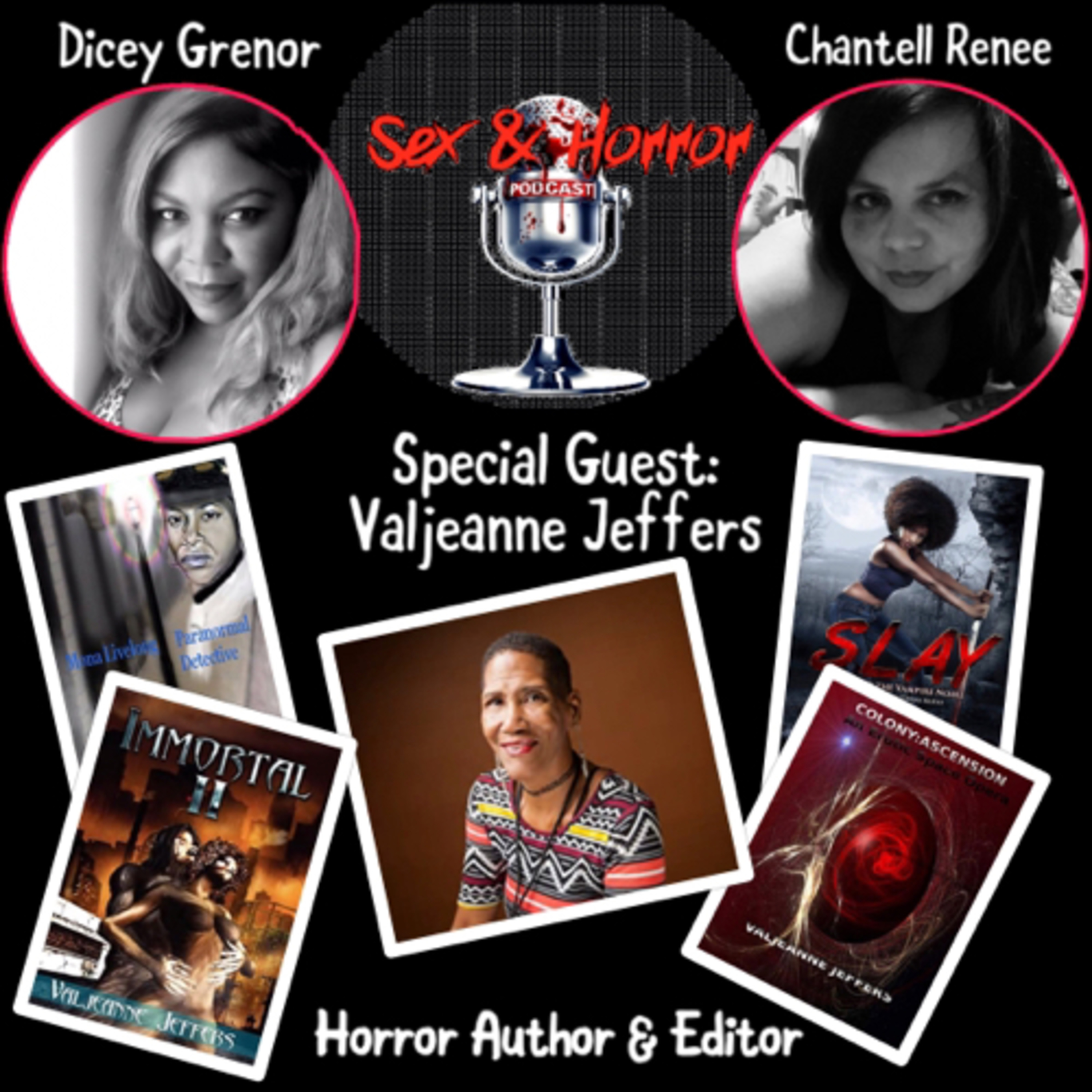 Sex and Horror with Dicey Grenor and Chantell Renee.