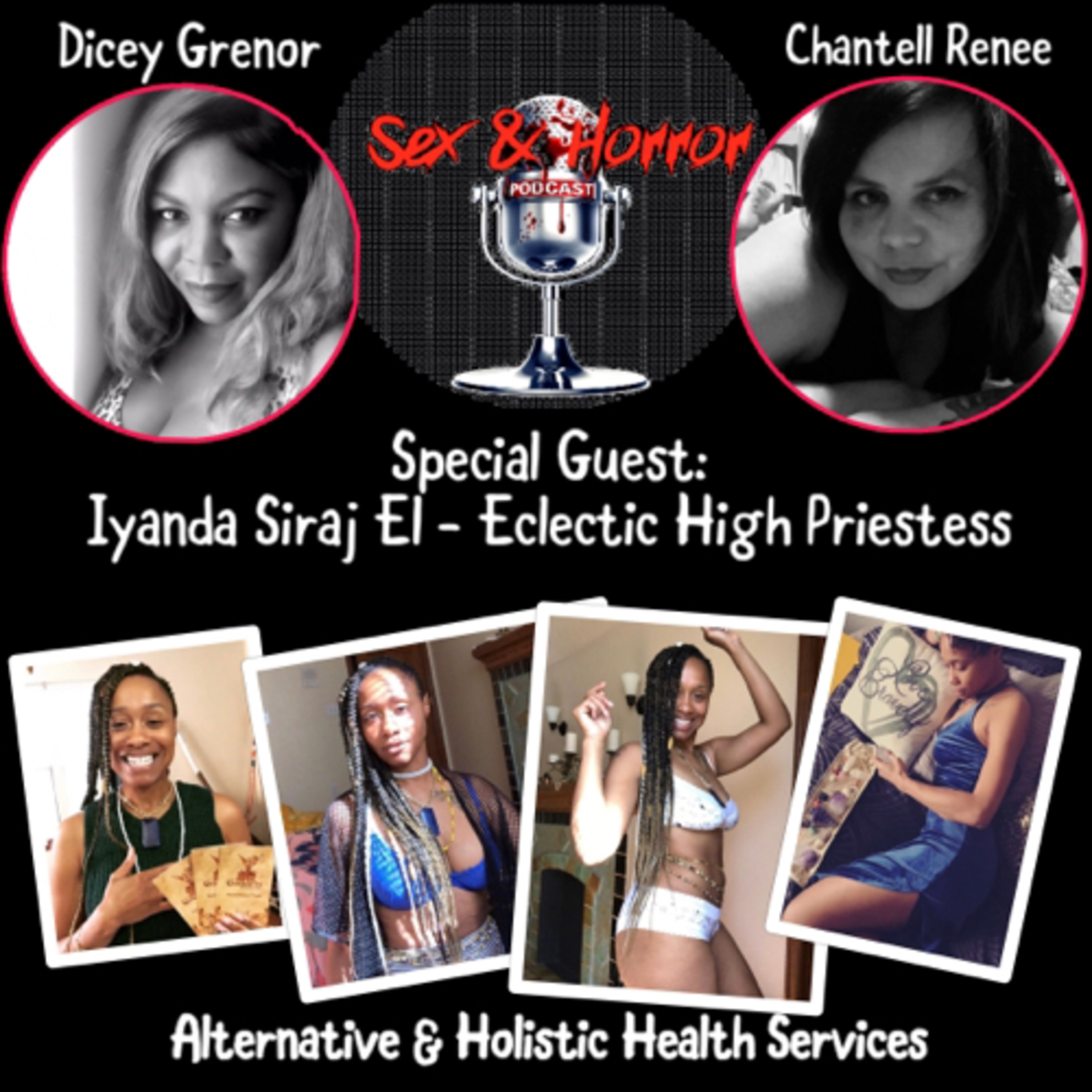 Sex and Horror with Dicey Grenor and Chantell Renee.
