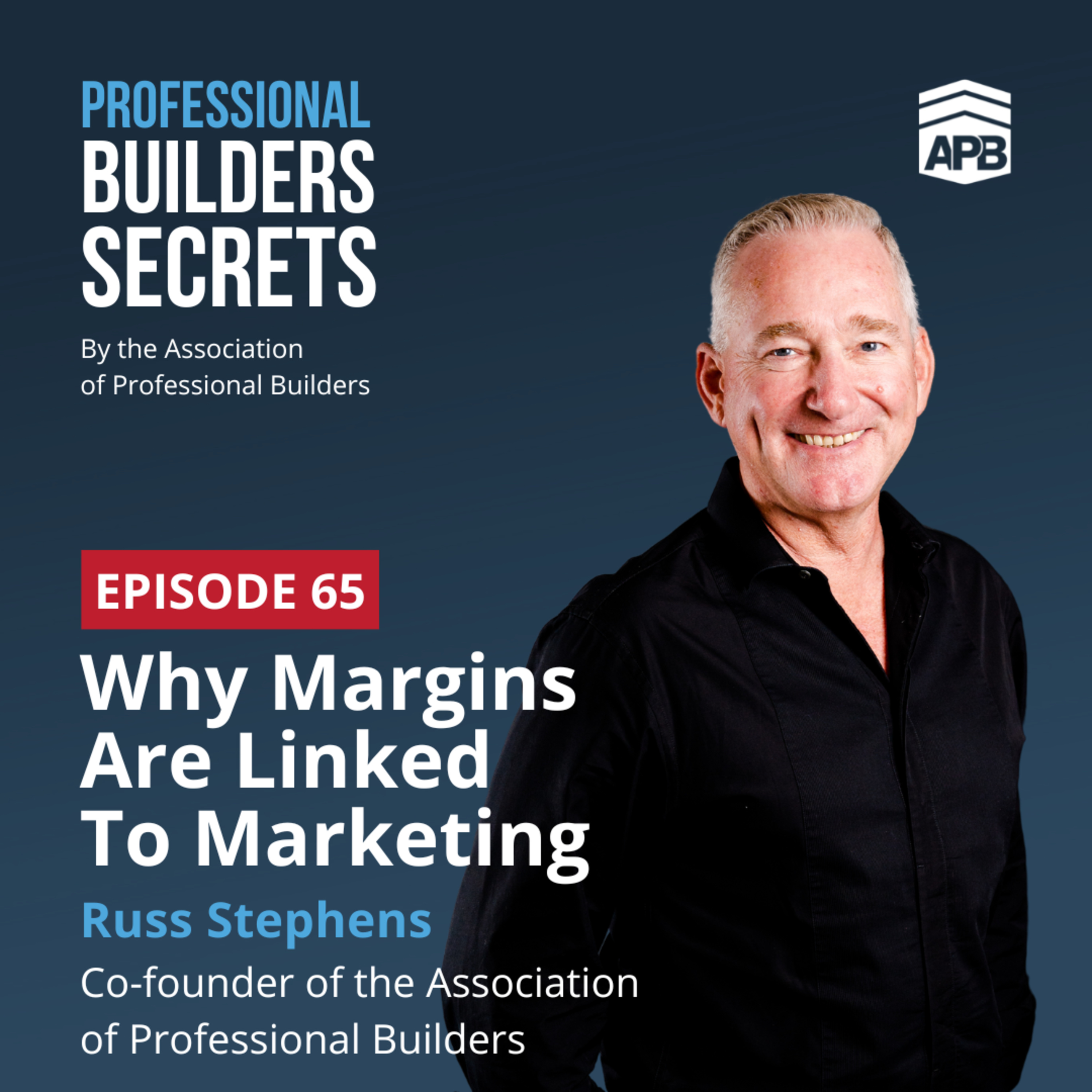 65. Why Margins Are Linked To Marketing With Russ Stephens