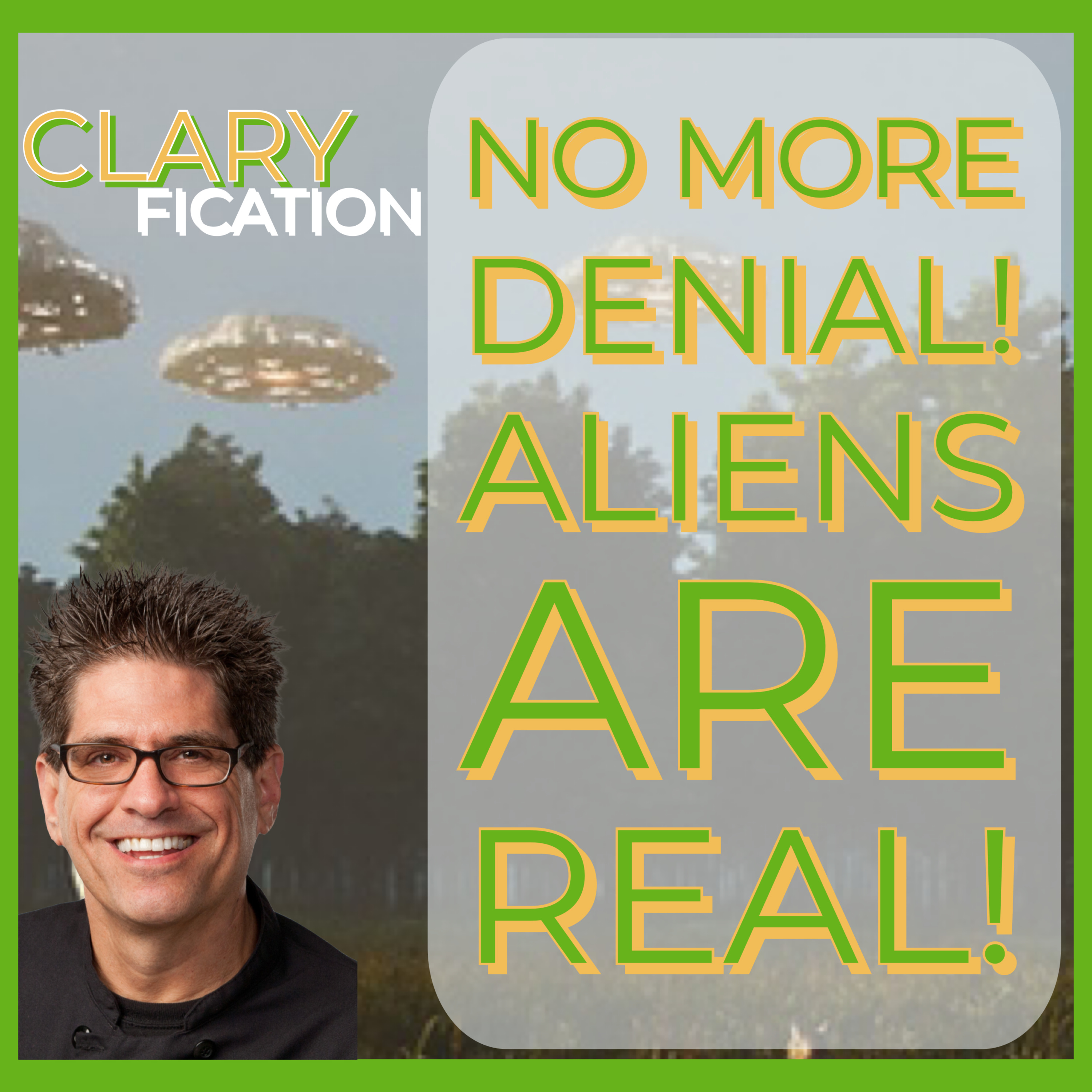No More Denial! UFOs Are Real!