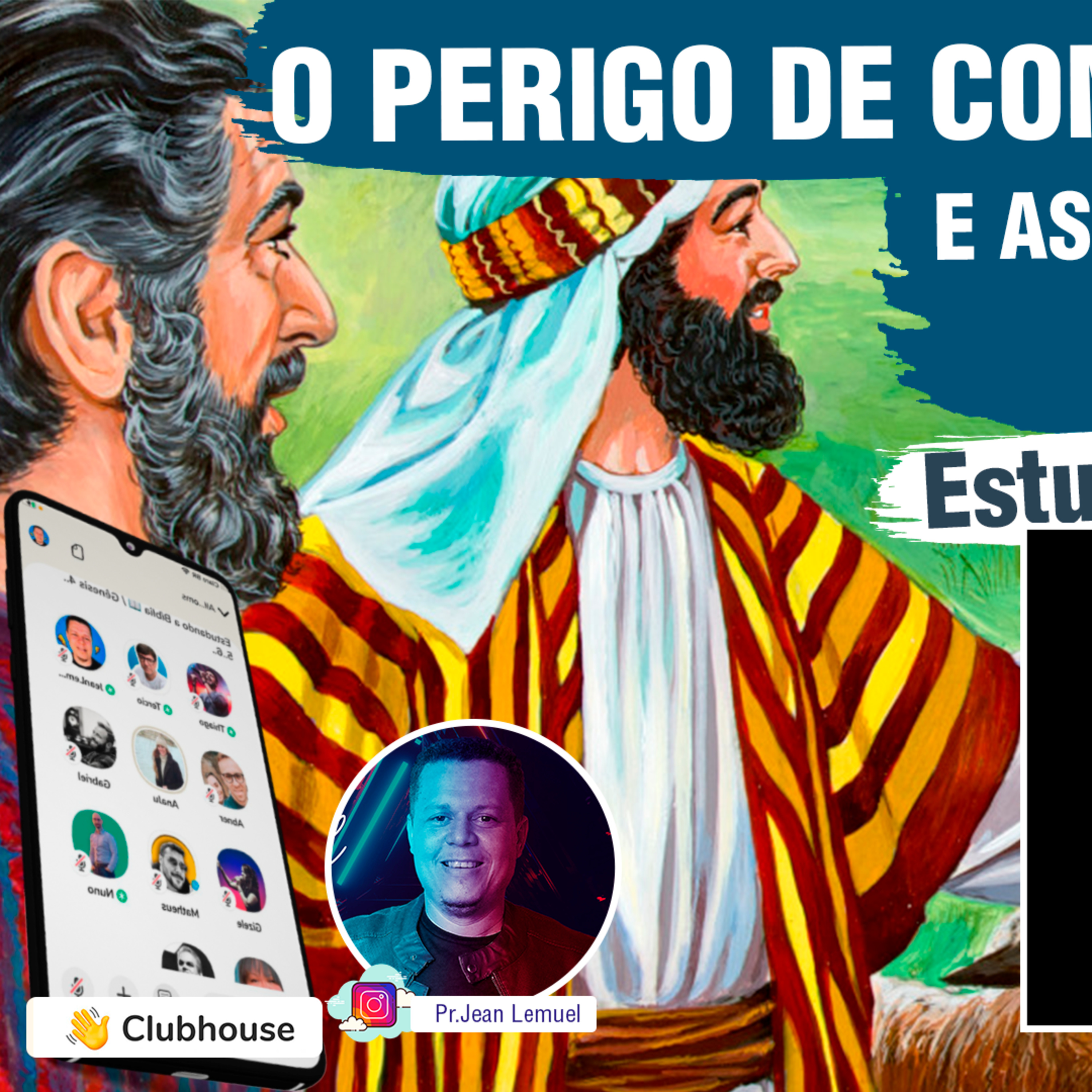 Aula 16 - Gênesis 27 - Jacó e Esaú - O Perigo de Comer o Dízimo & as Mãos e os Pés de Jesus