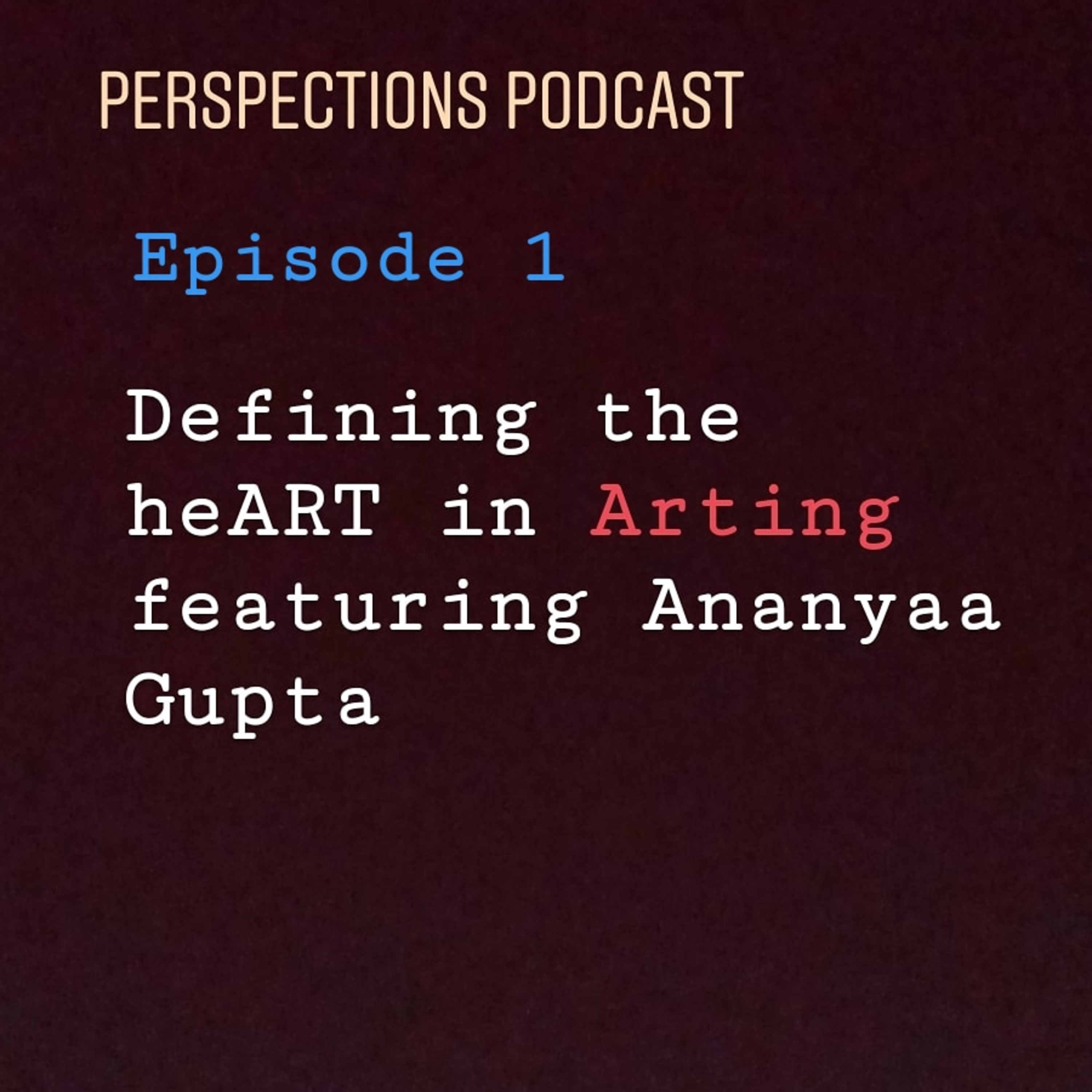 Perspections Podcast (Perspectives & Perceptions) with Vir Gupta