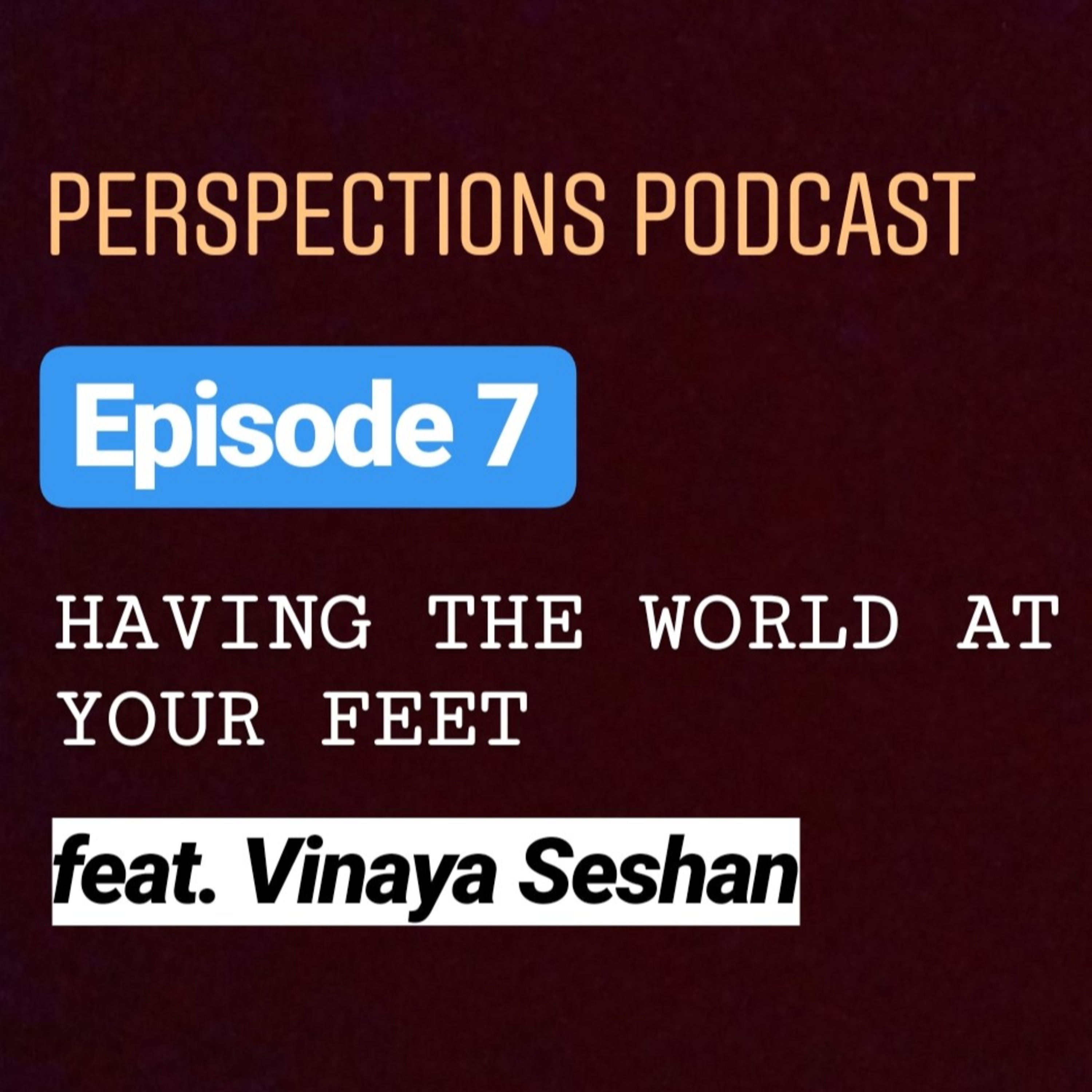 Perspections Podcast (Perspectives & Perceptions) with Vir Gupta