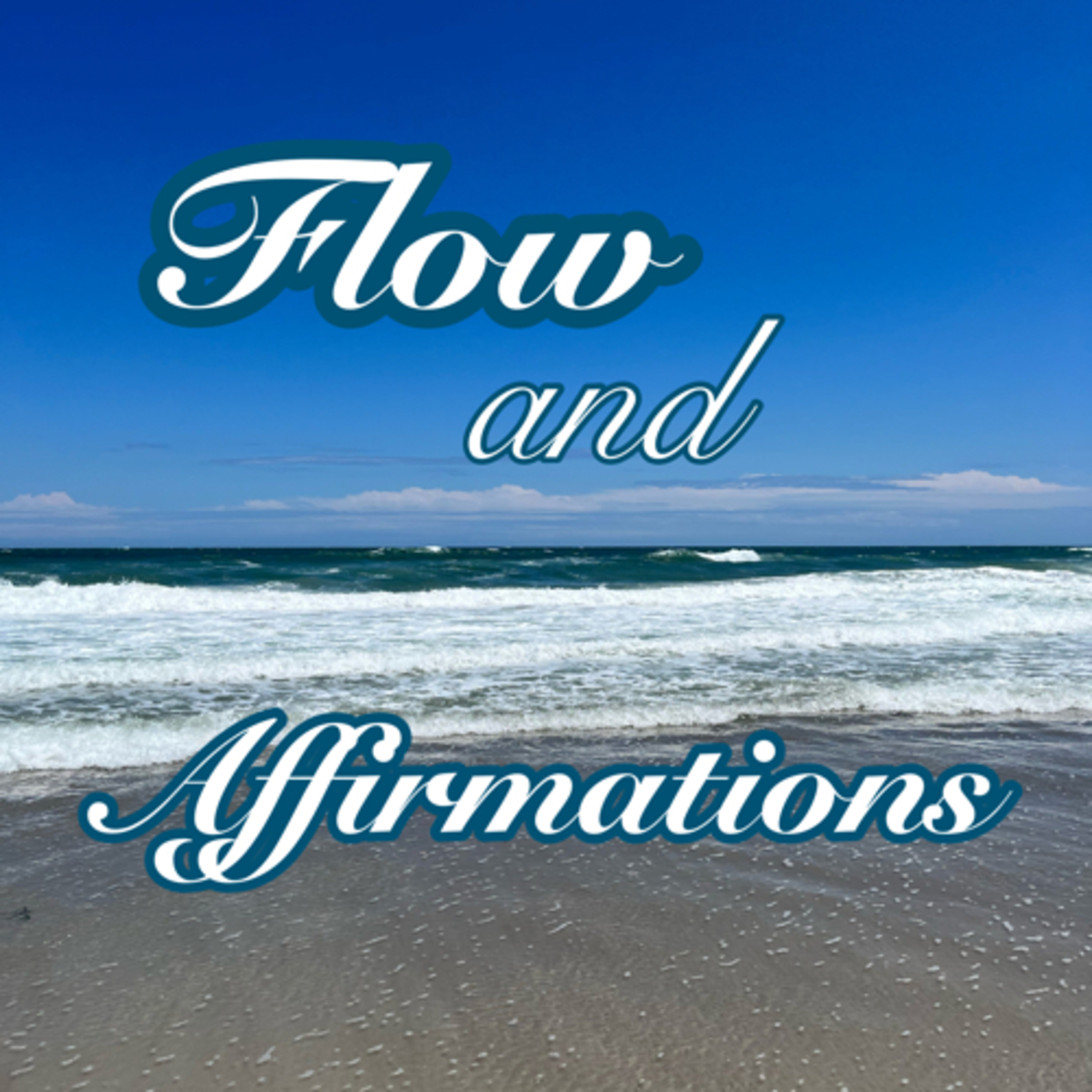 Flow and Affirmations episode artwork