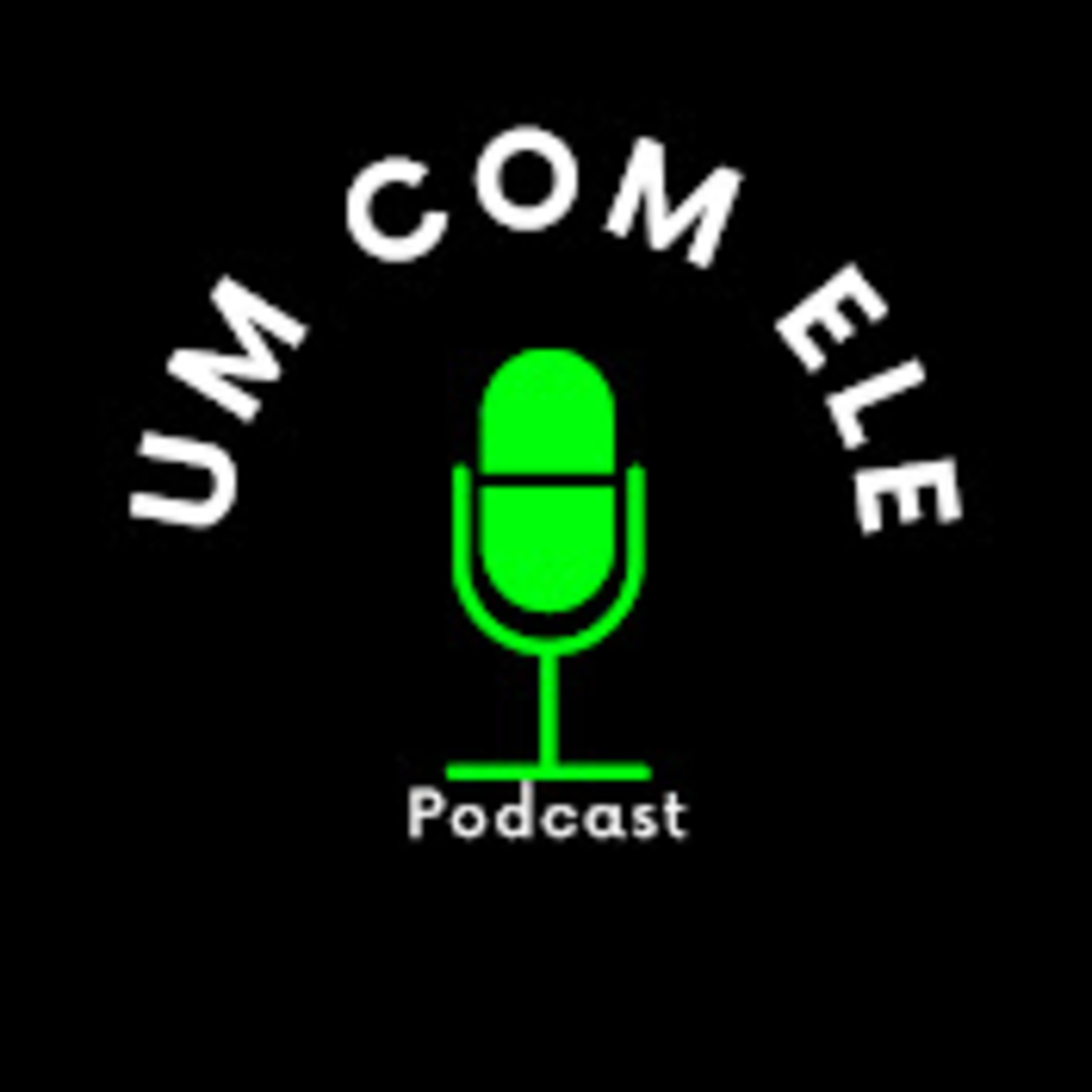 UM COM ELE PODCAST