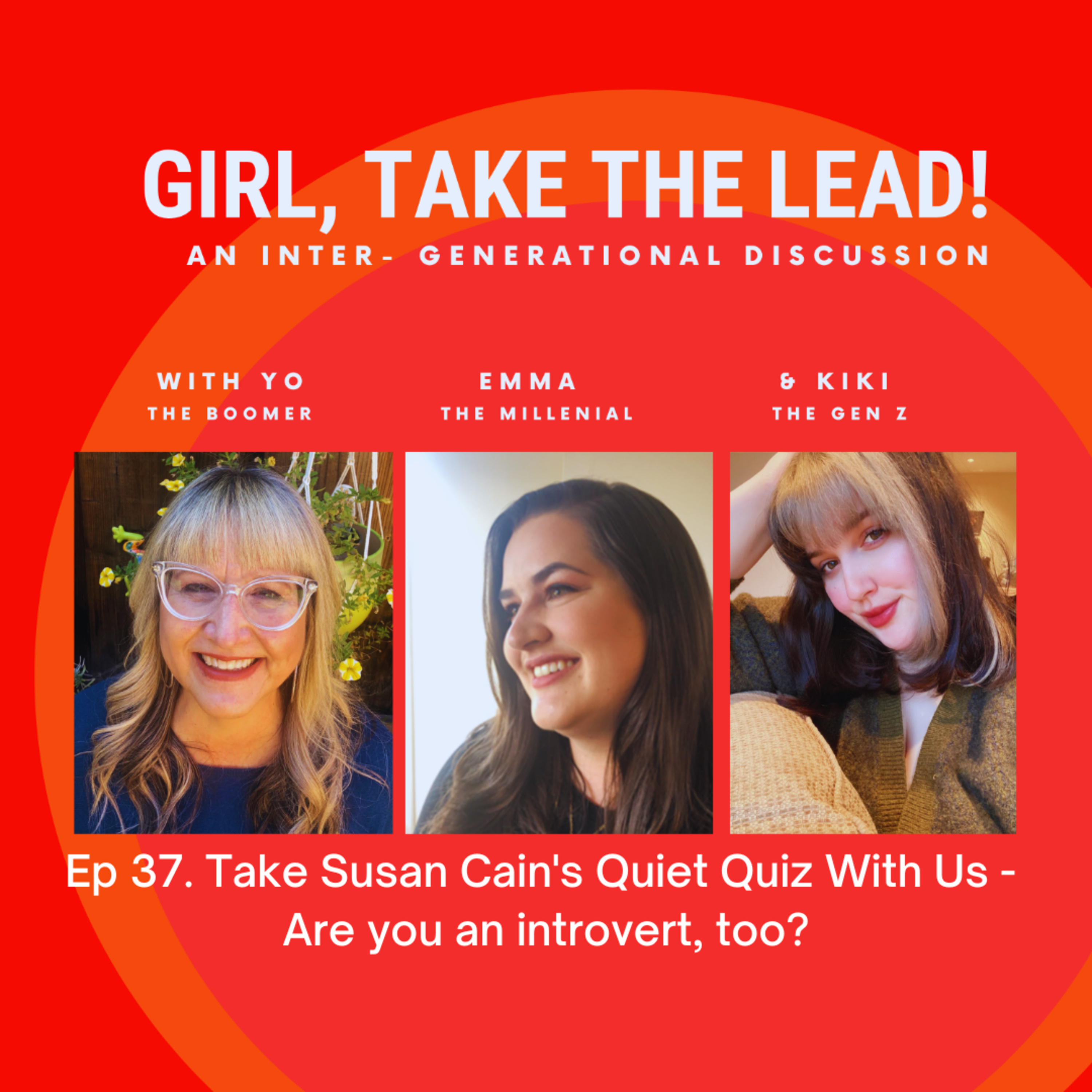 37. Take Susan Cain's Quiet Quiz With Us - Are you an introvert, too? episode artwork