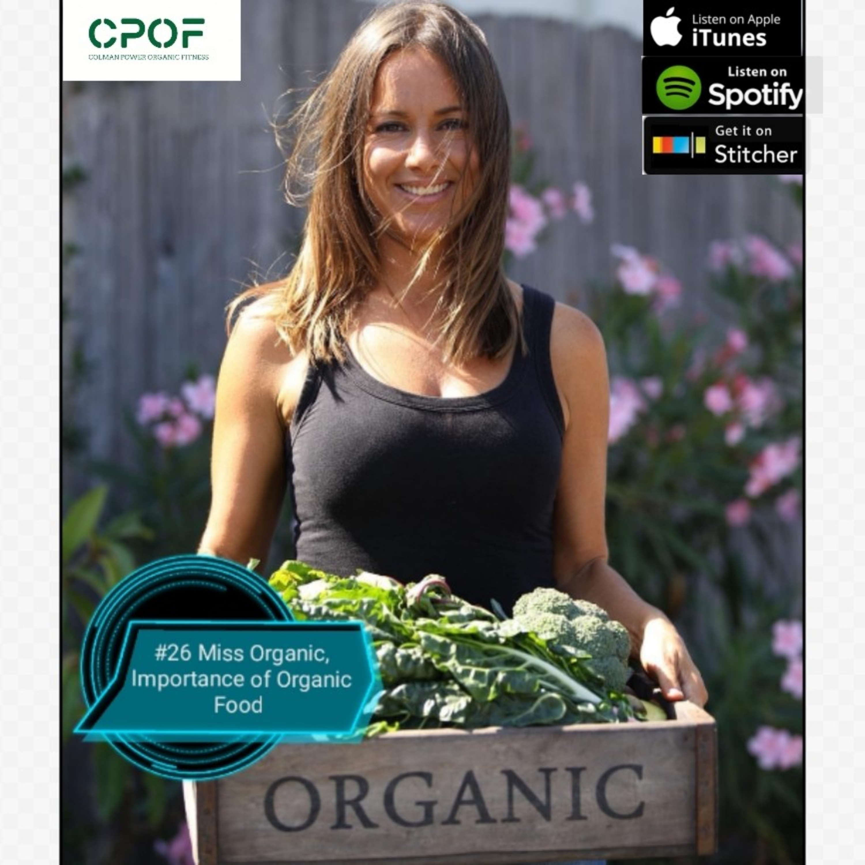 #26 Miss Organic, Importance of Organic Food episode artwork