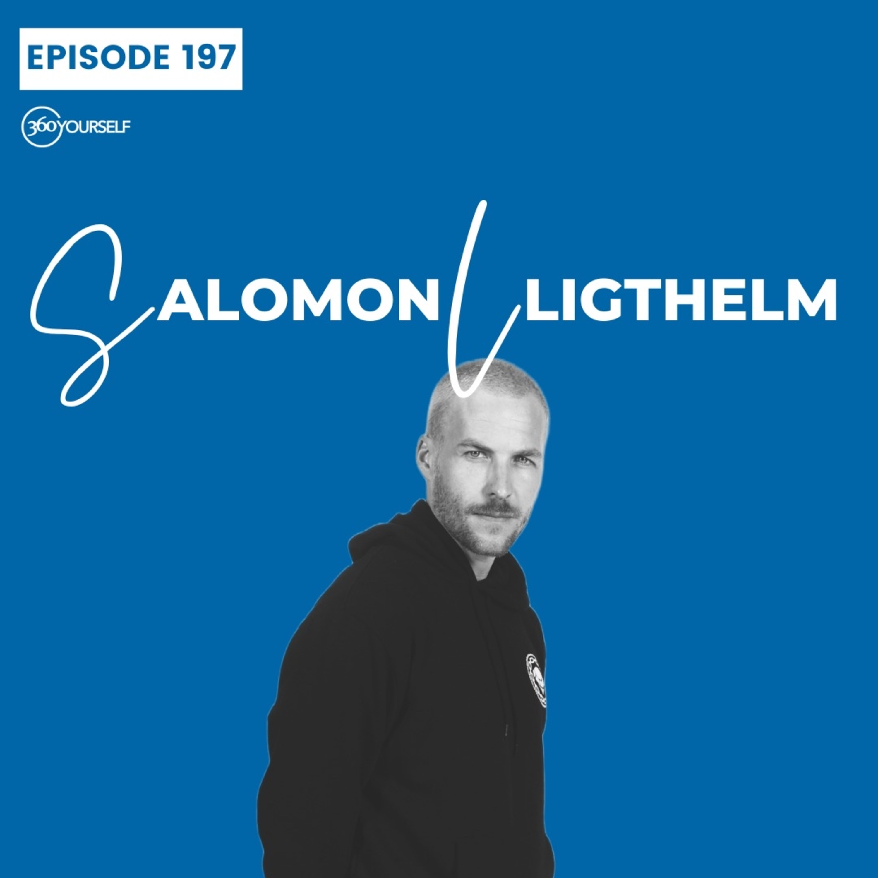 Ep 197: How To Build Self Value - Salomon Ligthelm (Filmmaker / Writer)