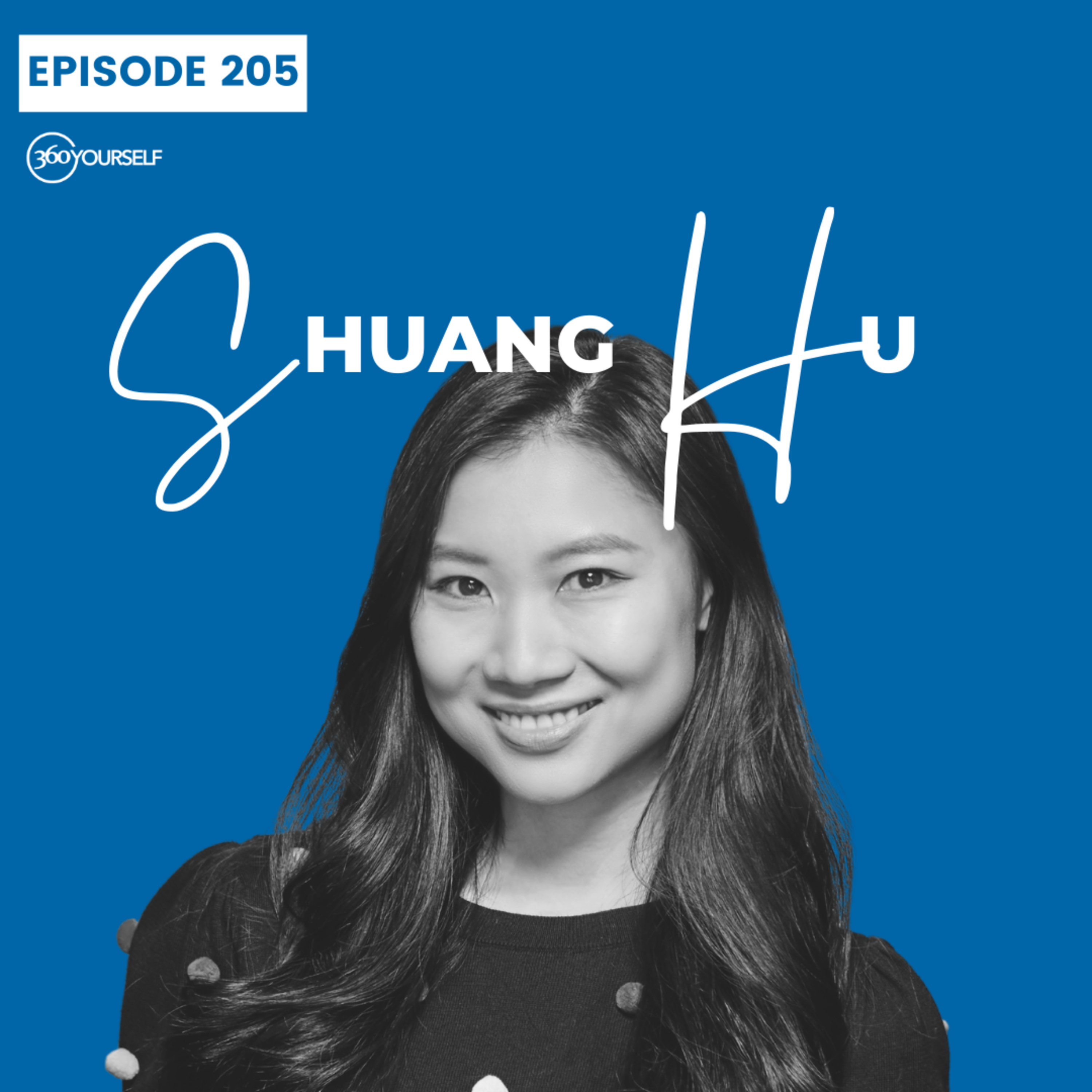 Ep 205: Success vs Personal Life - Shuang Hu (Award Winning Asian Australian Actress, Writer, Director & Producer)