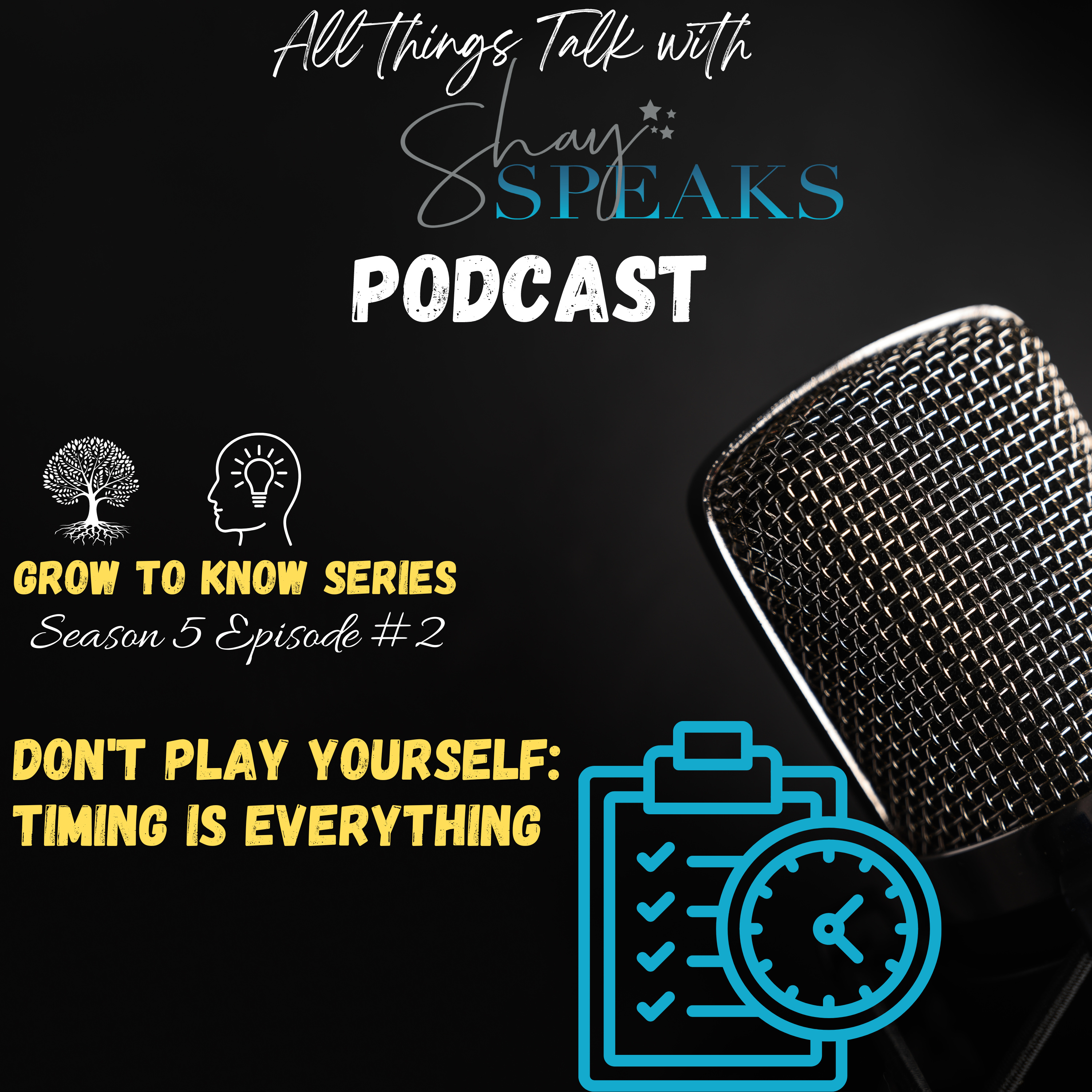 Don't Play Yourself: Timing is EVERYTHING episode artwork