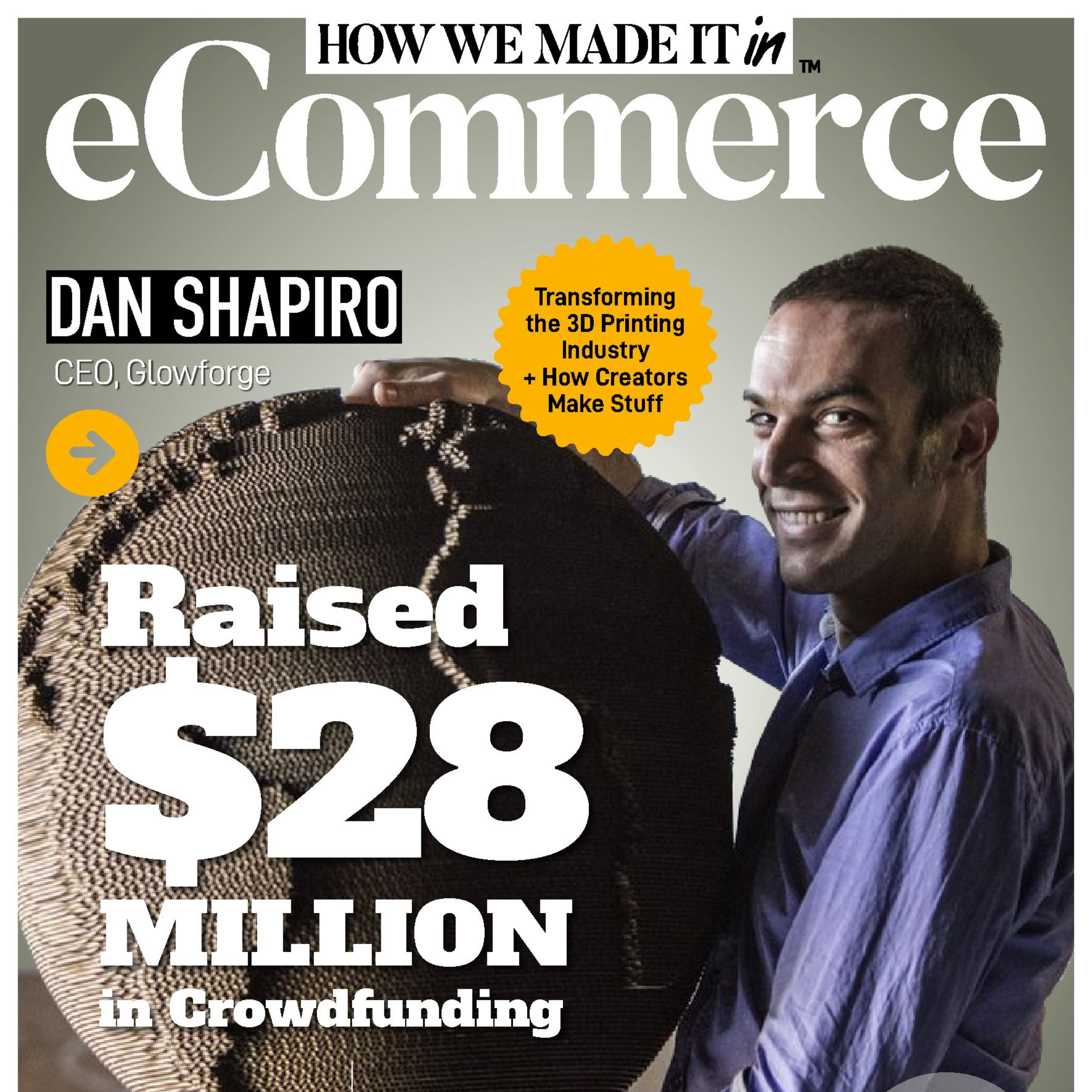 How Dan Shapiro Set a Crowdfunding Record ($28 Million) and Is Transforming How We Make Stuff