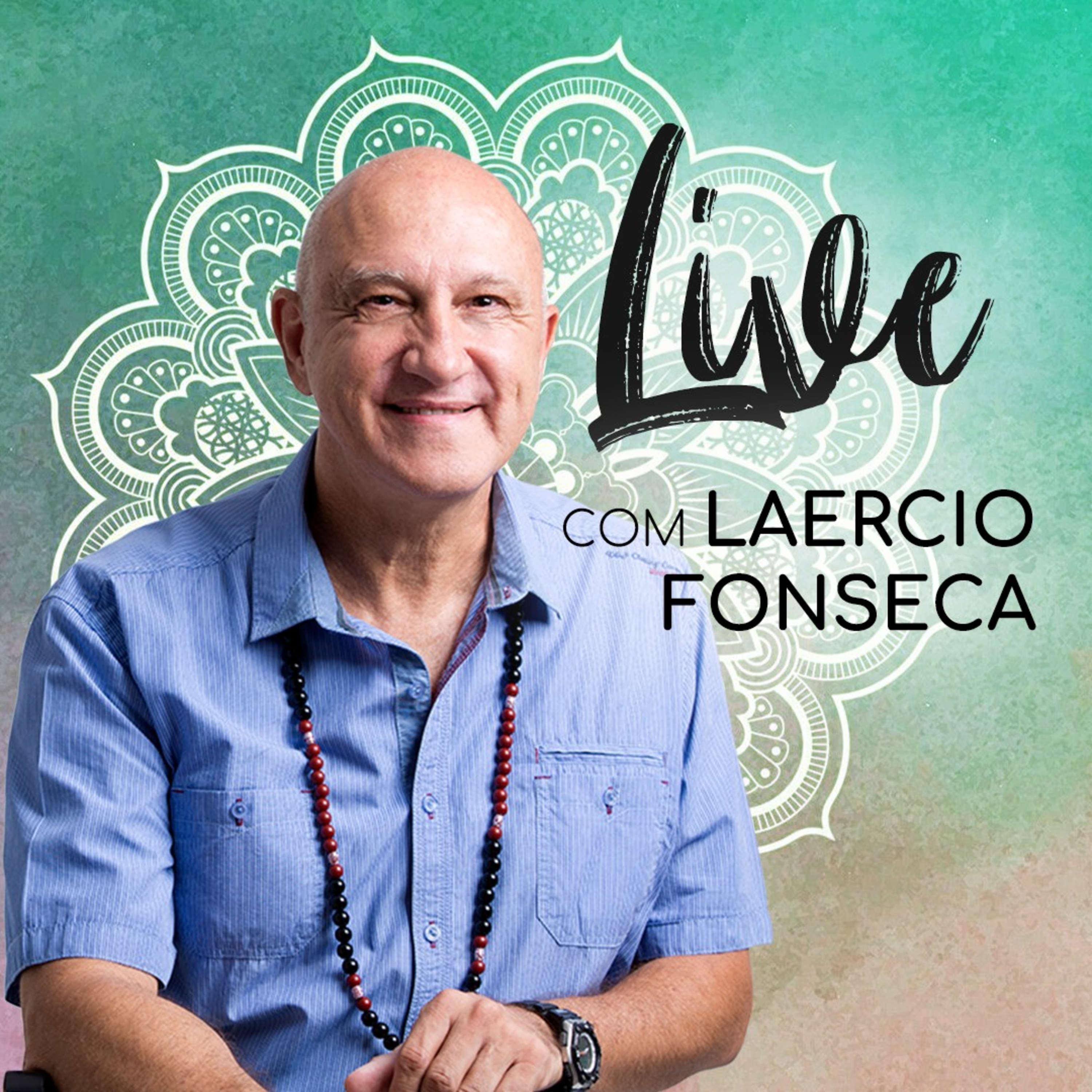 #70 #Live - Laércio Fonseca e Otávio Leal - A jornada espiritual de Laércio episode artwork