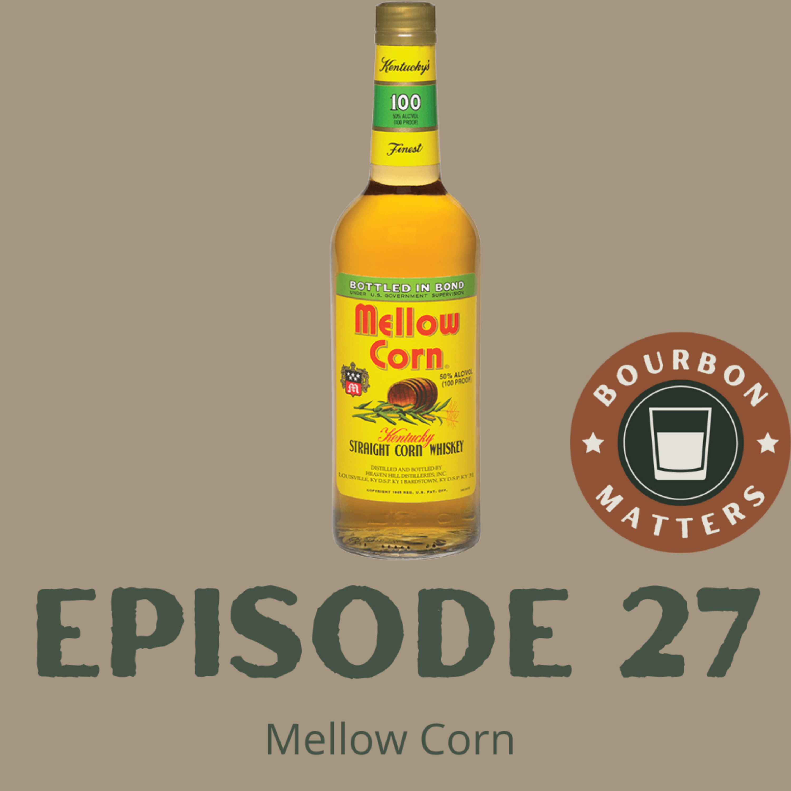 Episode 27 - Mellow Corn