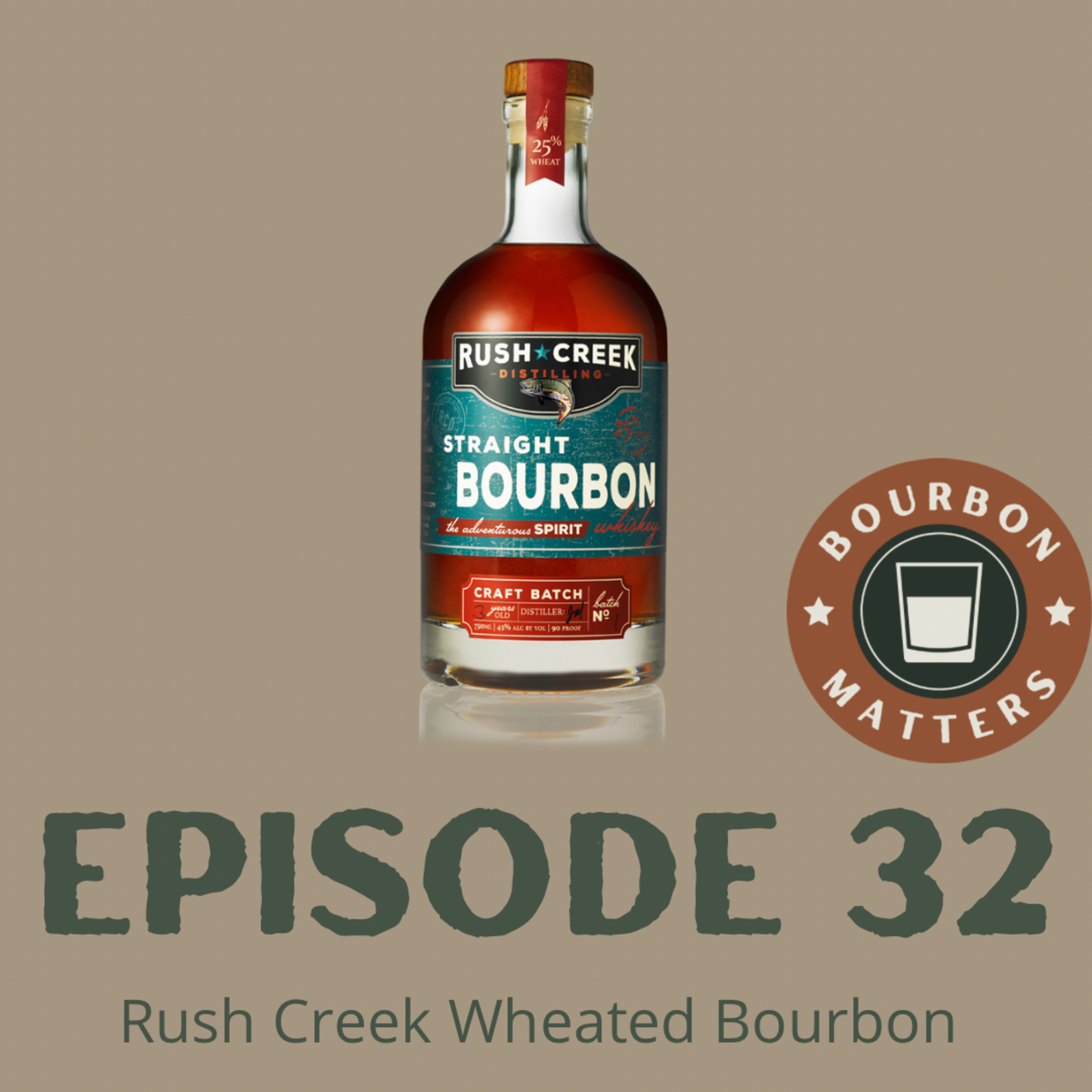 Episode 32 - Rush Creek