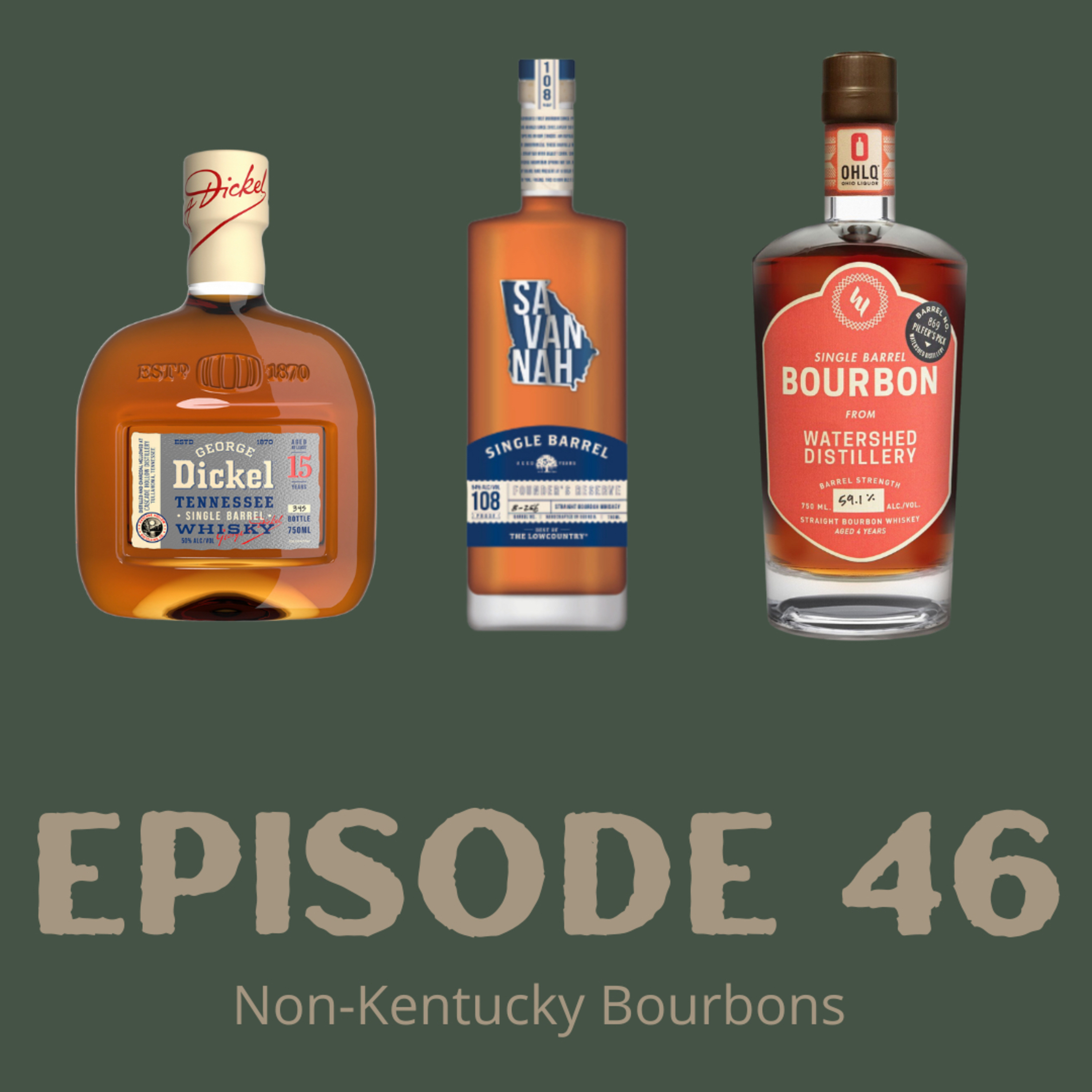 Episode 46 - Non-Kentucky Bourbons