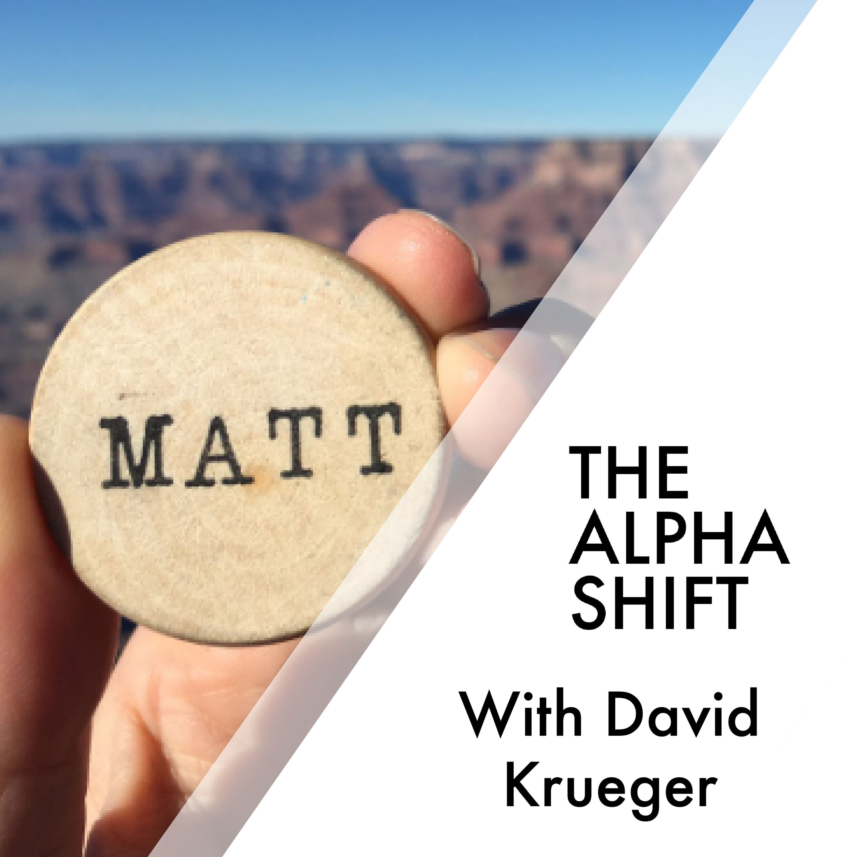 The Alpha Shift with David Krueger