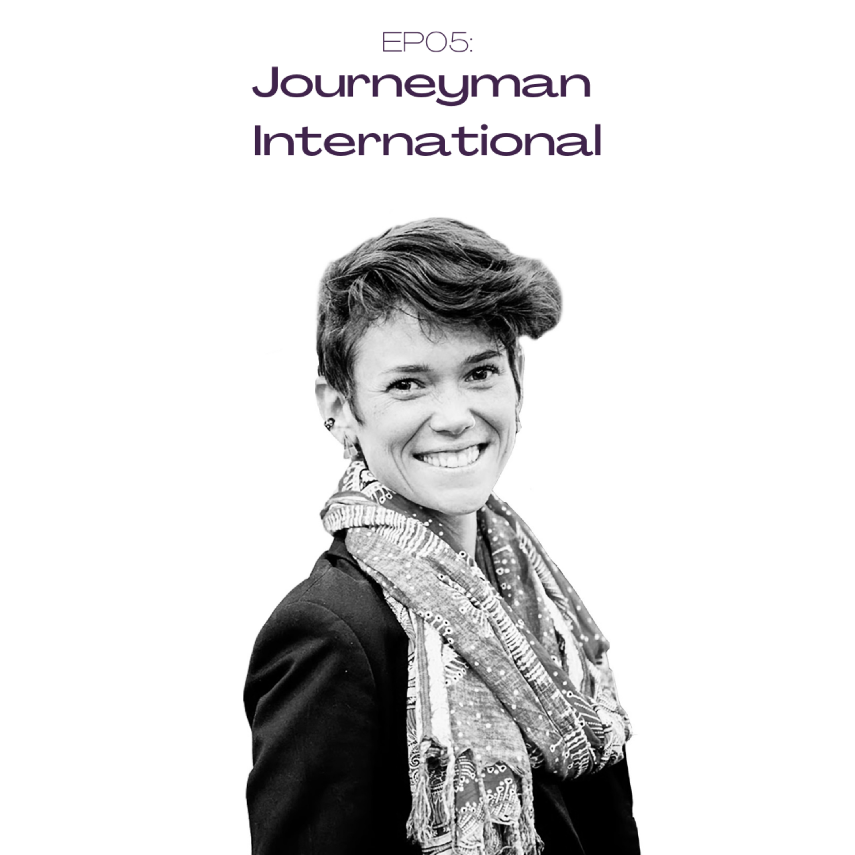 Journeyman International: Humility and curiosity, your toolkit for building community resilience episode artwork