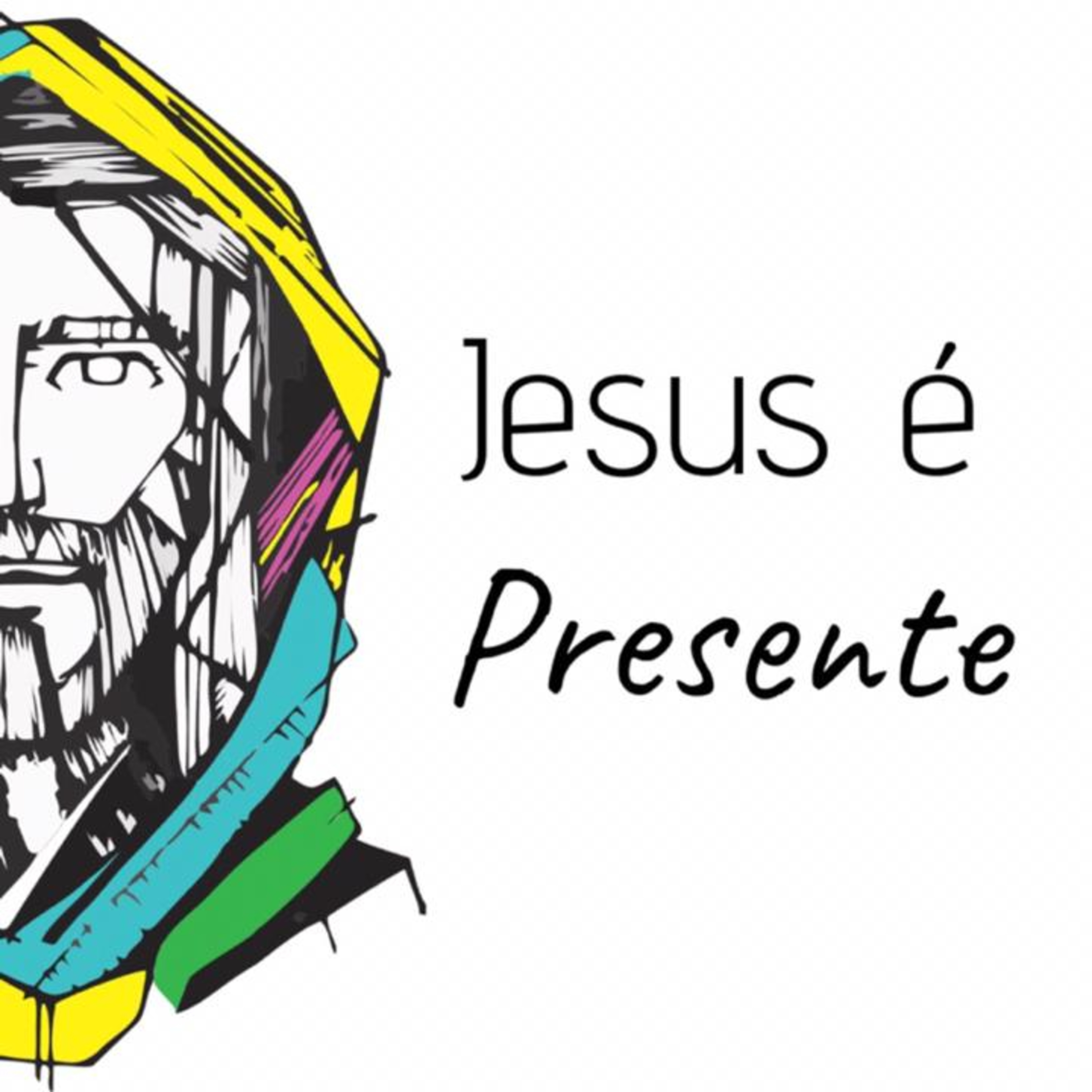 #005 Jesus é: Presente!