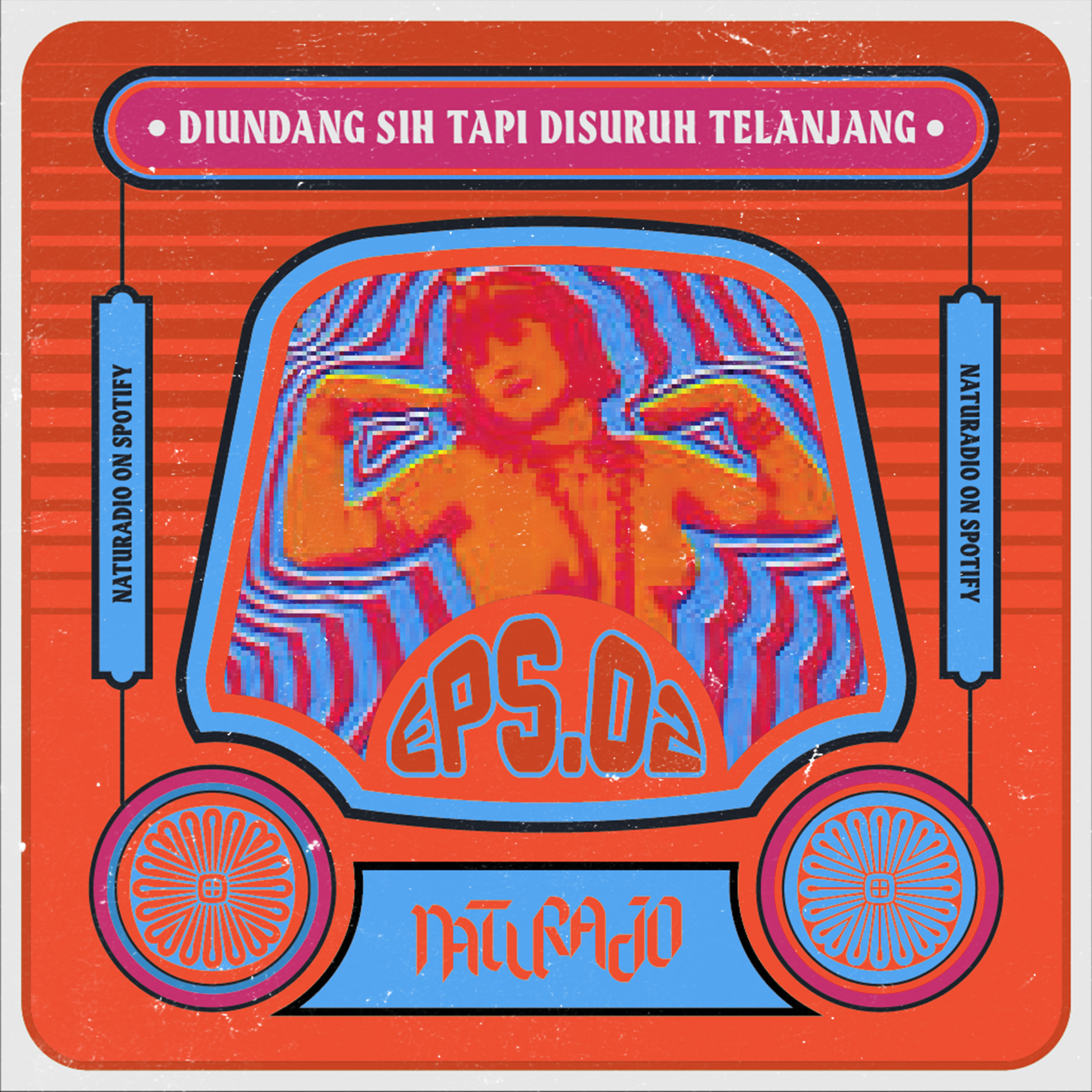 NatuRadio 02 - Diundang Sih Tapi Disuruh Telanjang