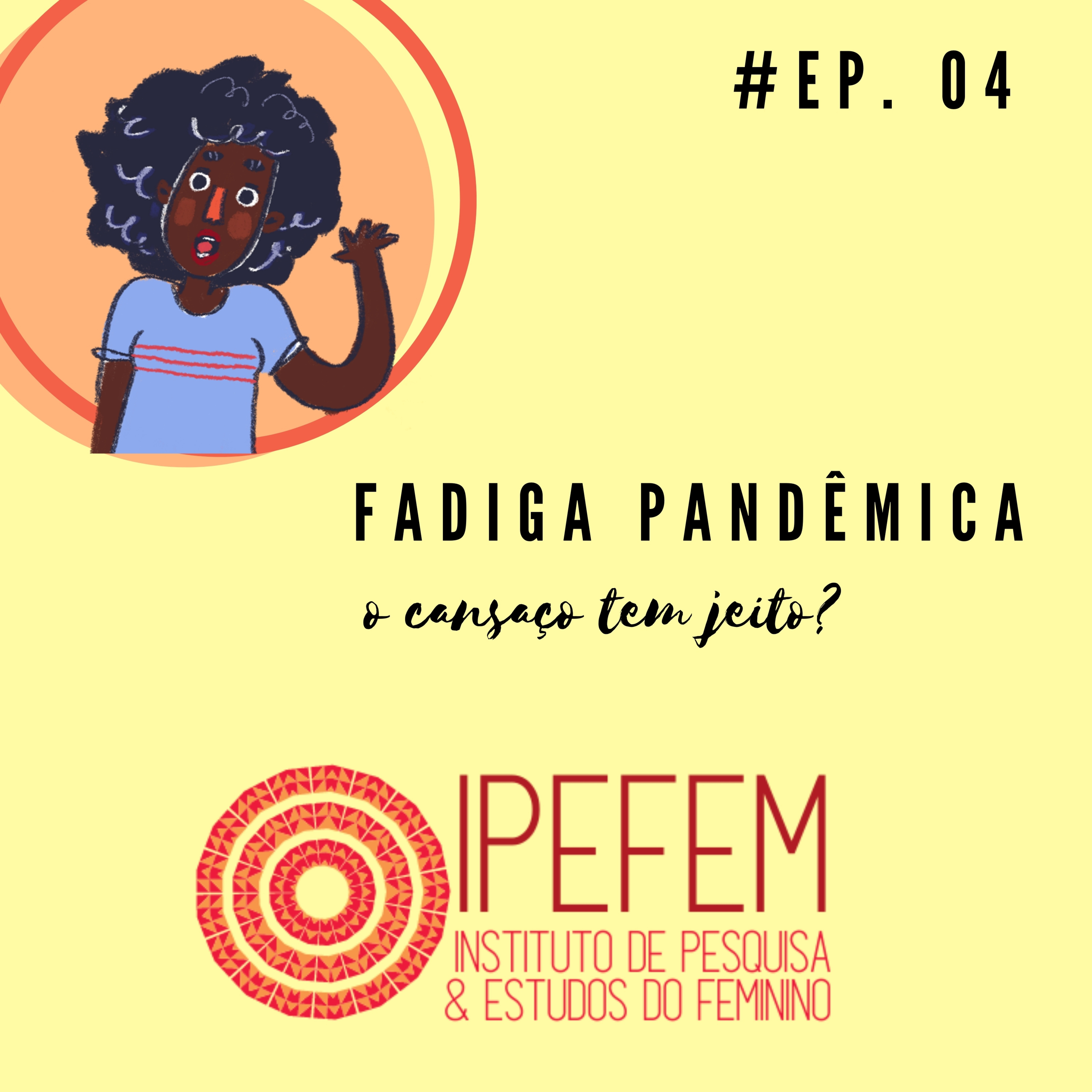 Rádio Ipê // IPEFEM - Instituto de Pesquisa & Estudos do Feminino e das Existências Múltiplas